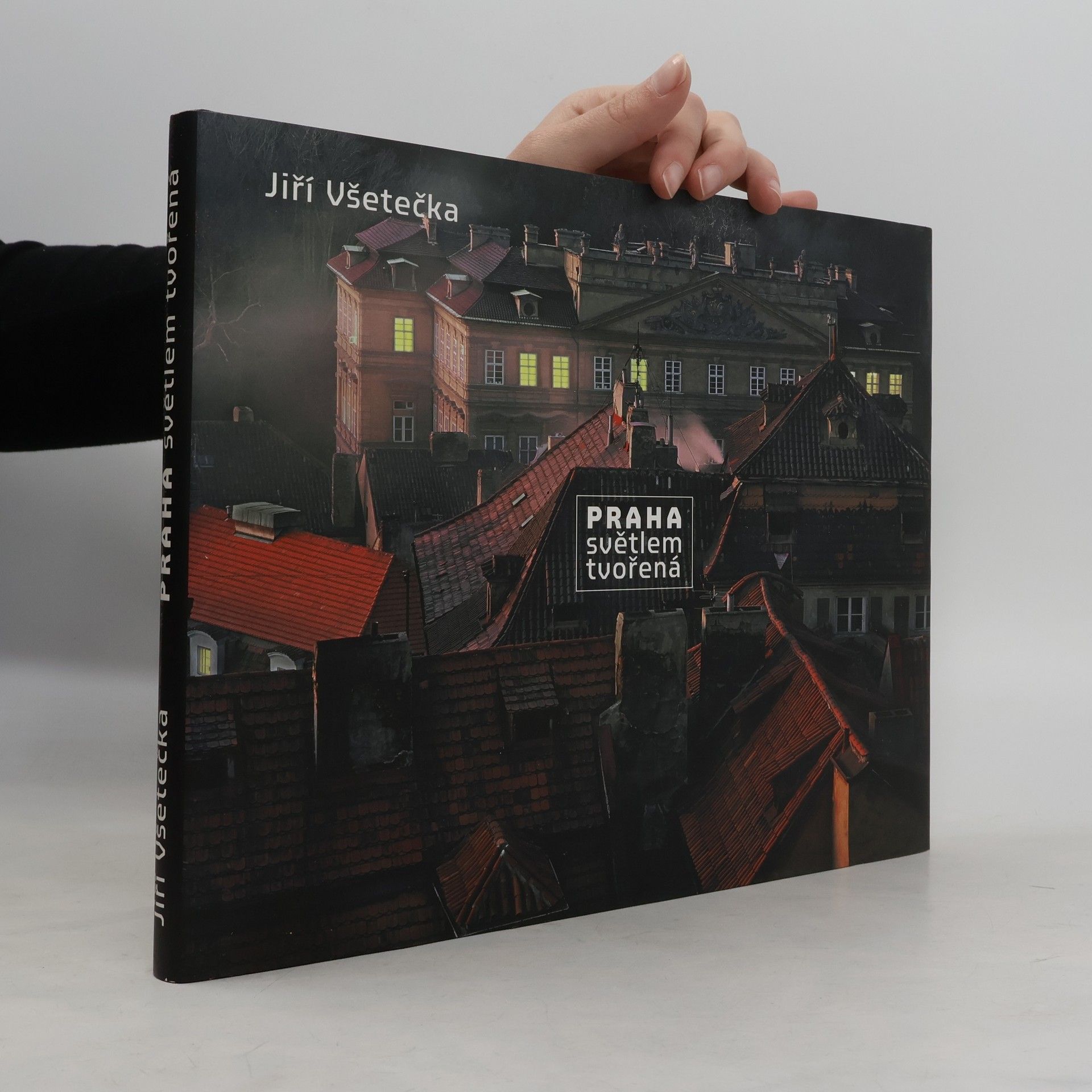 Jiří Všetečka Praha světlem tvořená