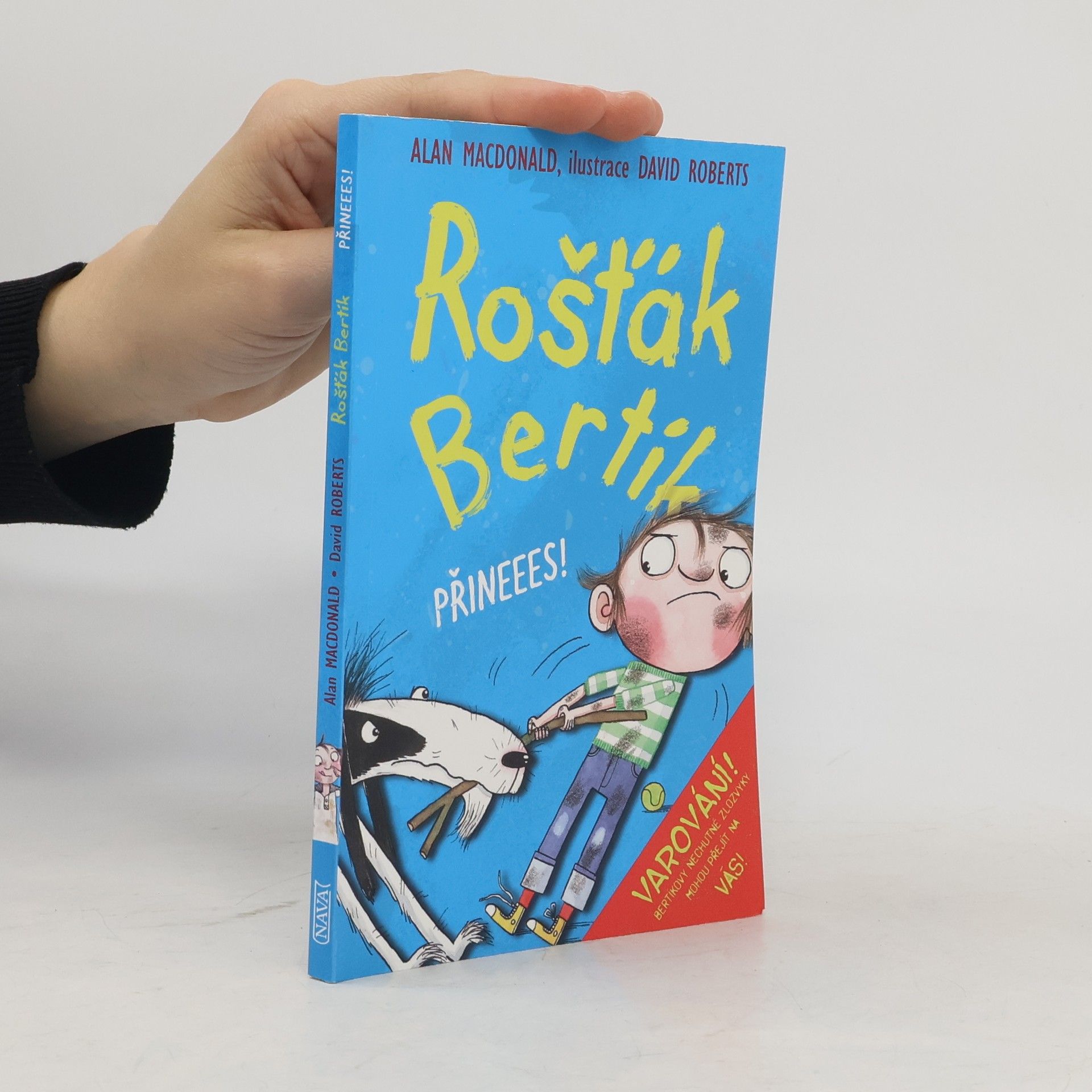 Alan MacDonald Rošťák Bertík. Přineees!