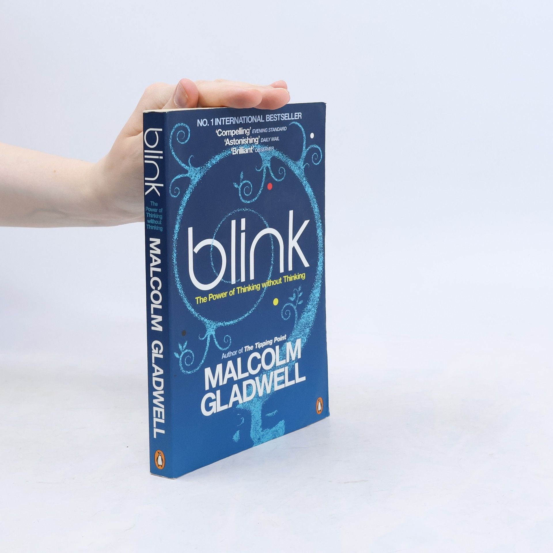 Malcom Gladwell Blink: The Power of Thinking without Thinking