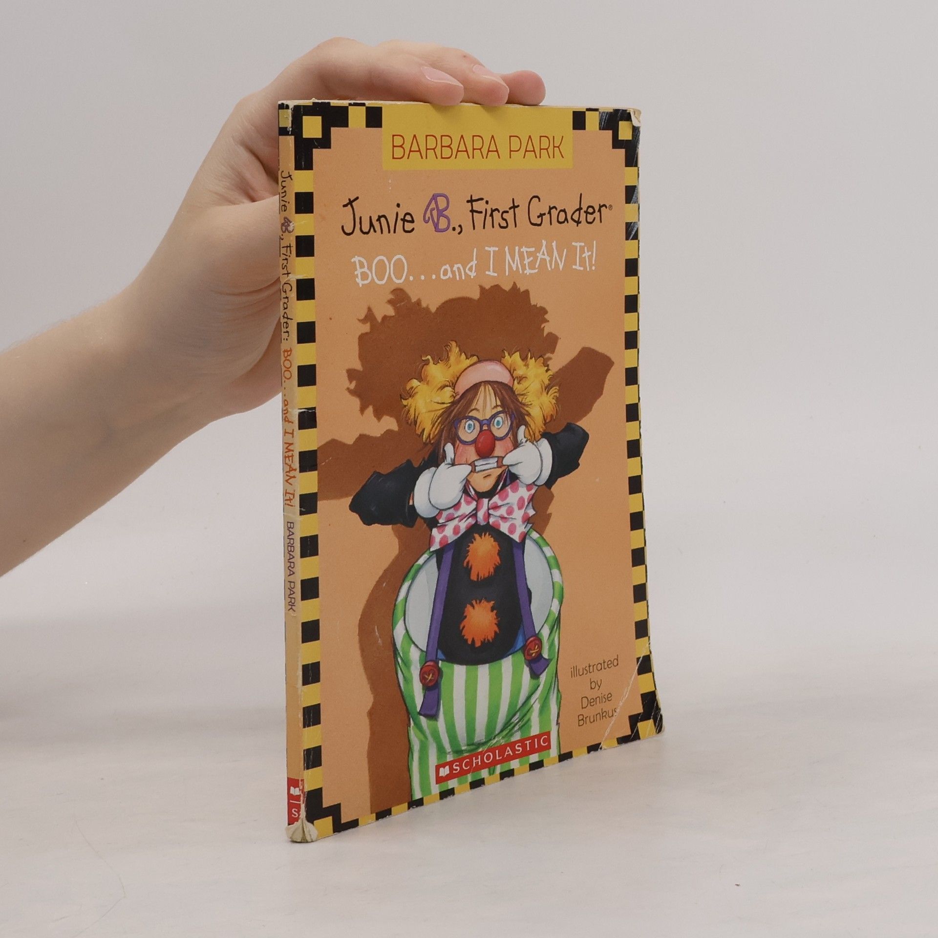 Barbara Park Junie B., First Grader: Boo... and I mean it!