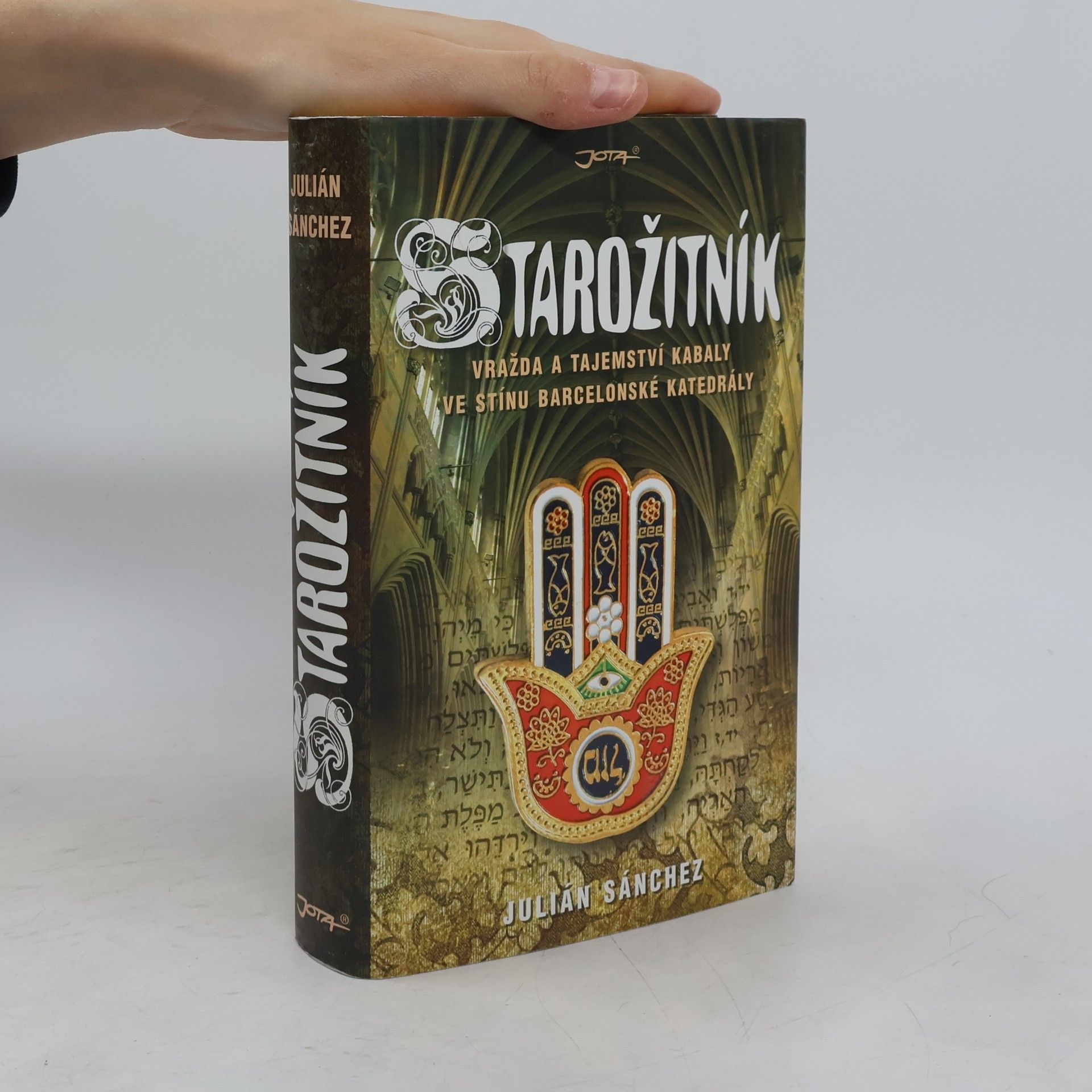 Julian Sanchez Starožitník: Vražda a tajemství Kabaly ve stínu barcelonské katedrály