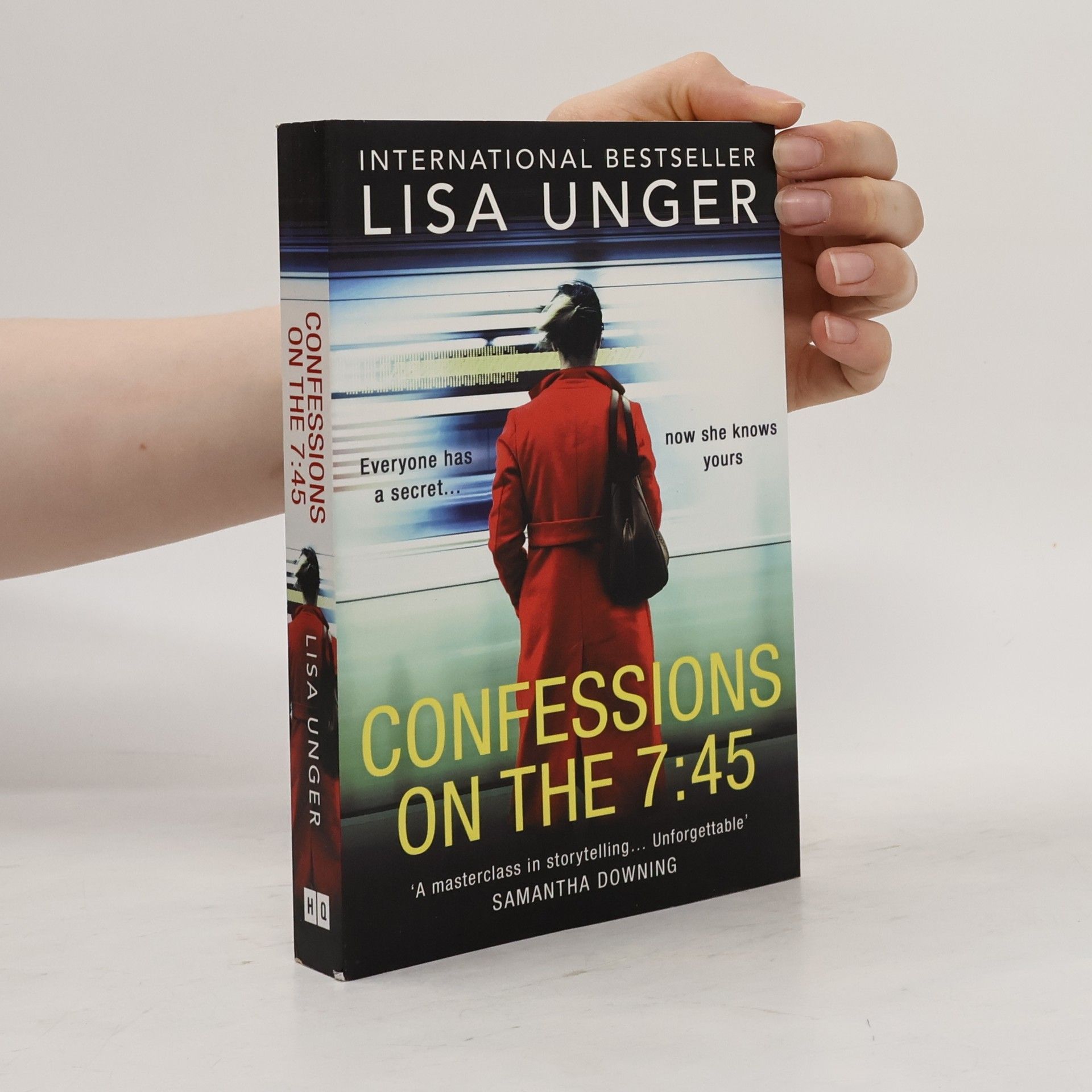 Lisa Unger Confessions On The 7:45