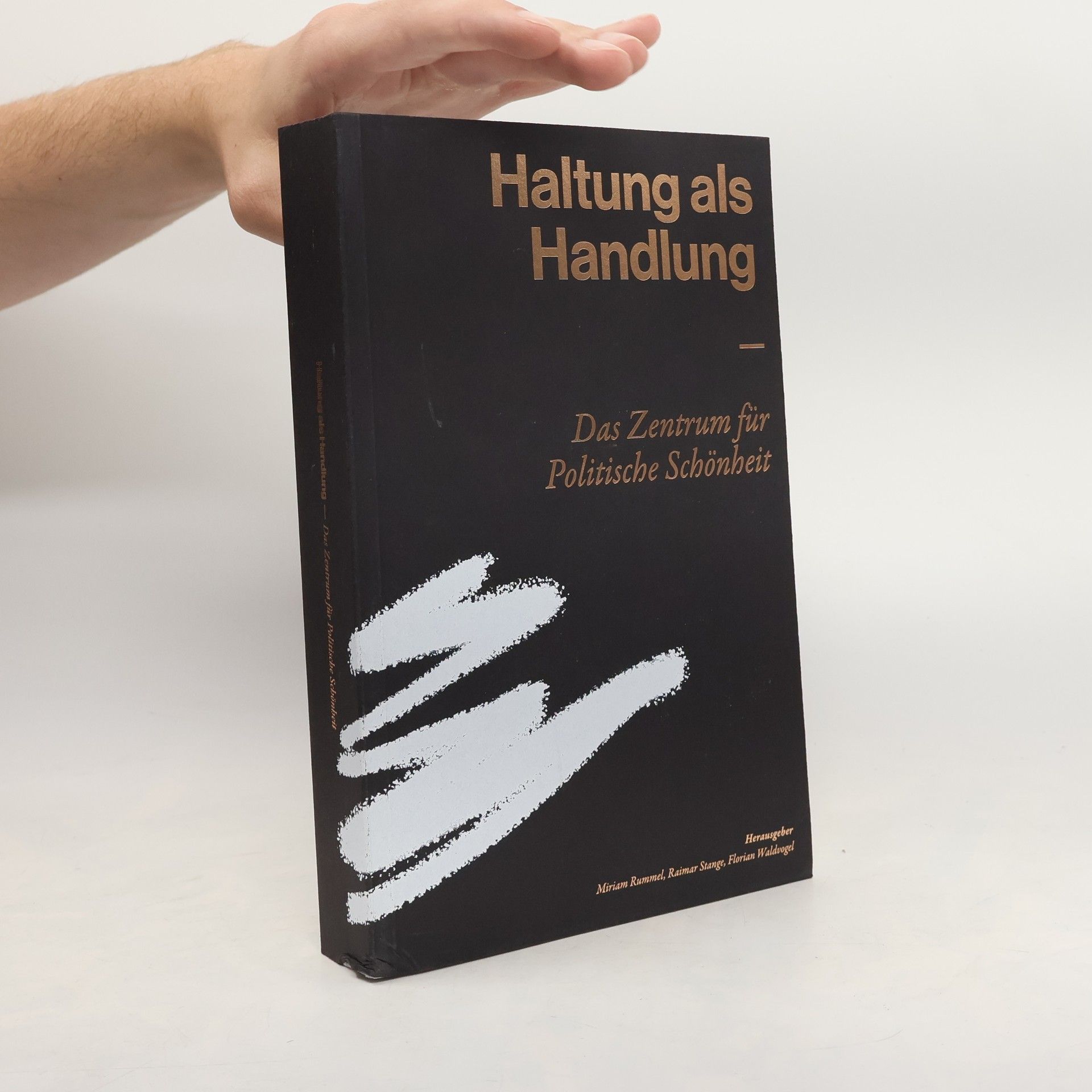 Haltung als Handlung - das Zentrum für Politische Schönheit