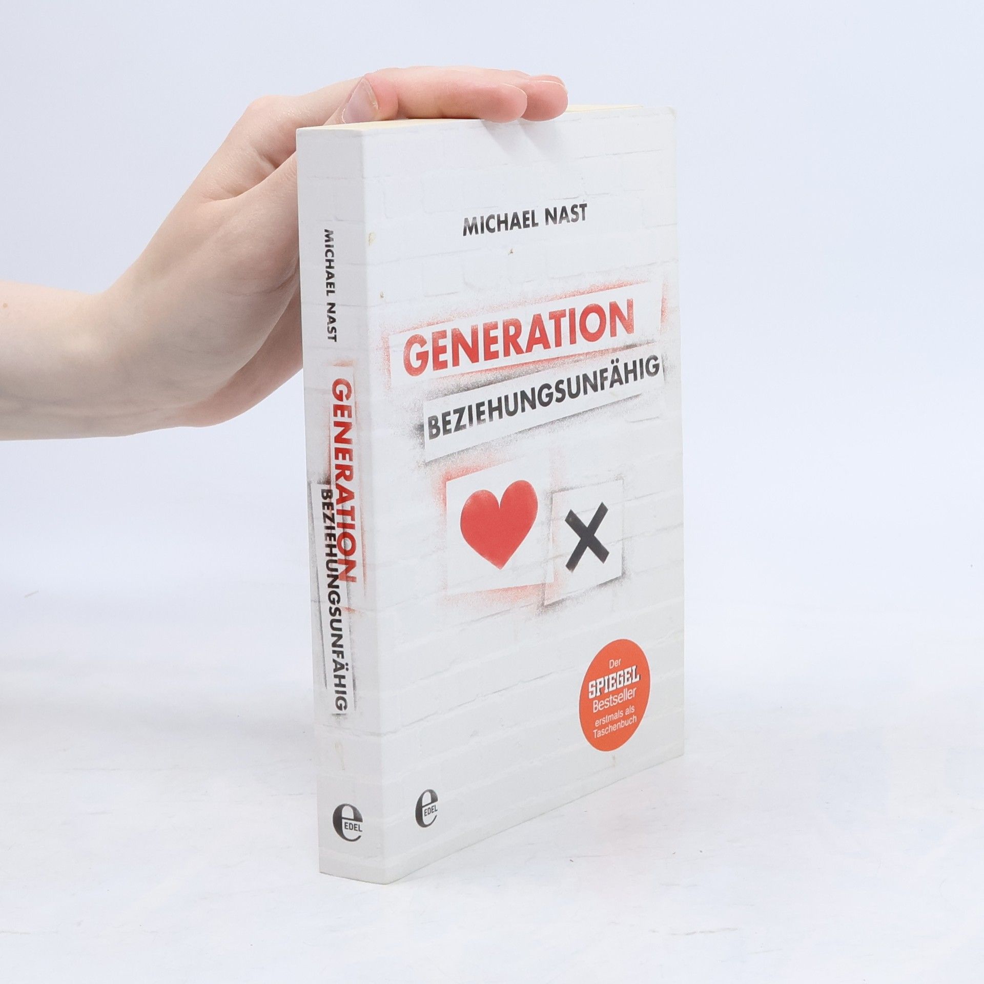Michael Nast Generation Beziehungsunfähig