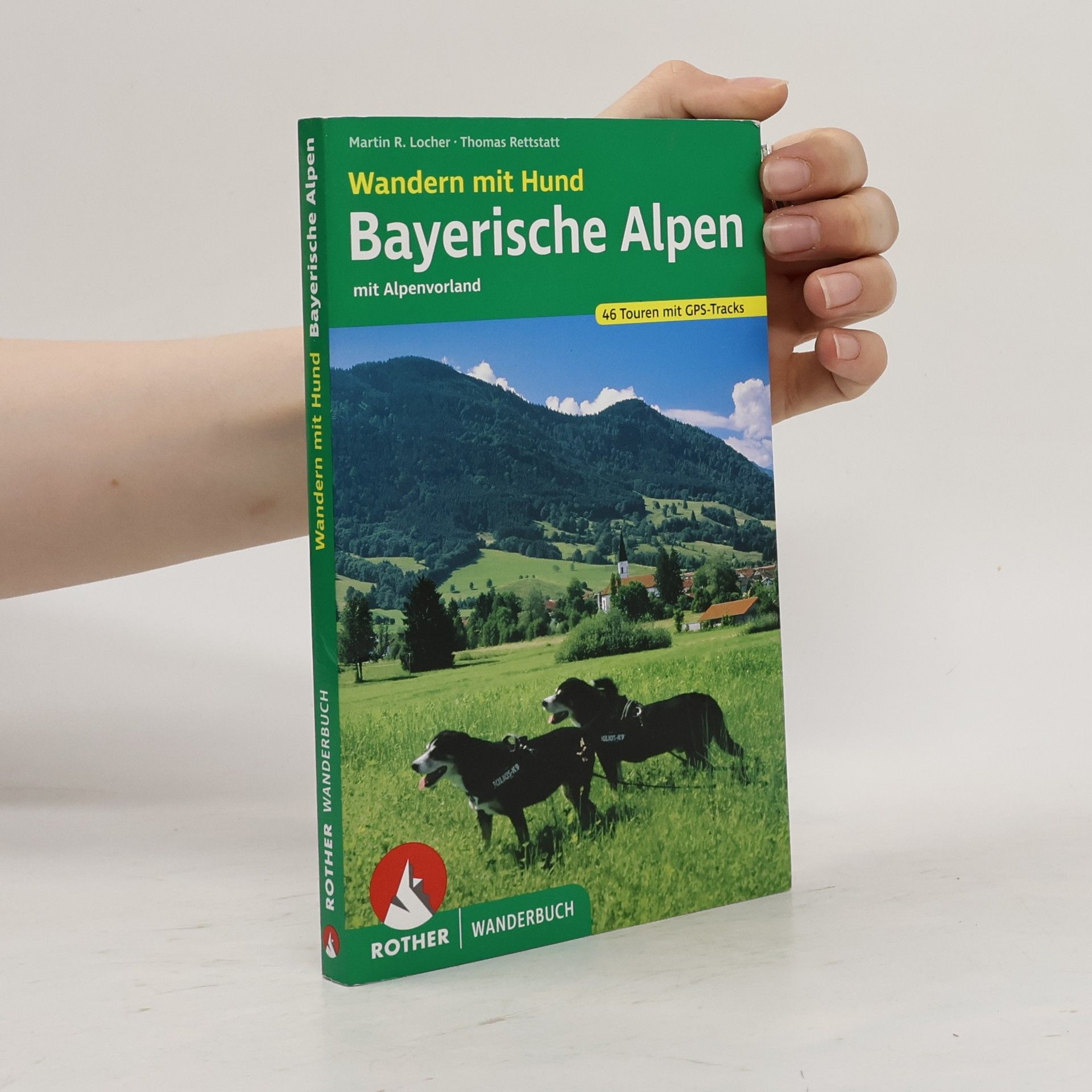 Martin R. Locher Rother Wanderbuch Wandern mit Hund Bayerische Alpen