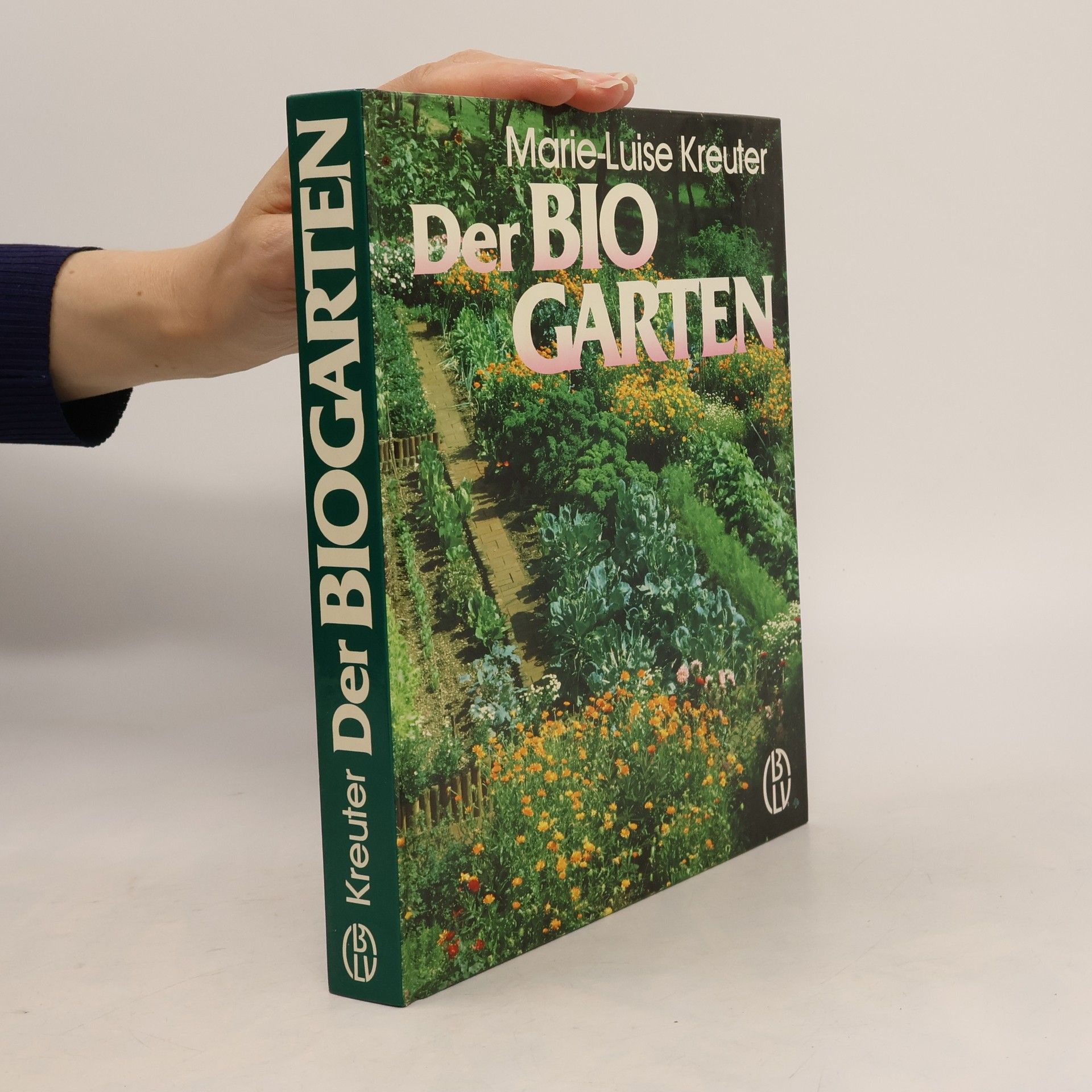 Marie-Luise Kreuter Der Bio Garten