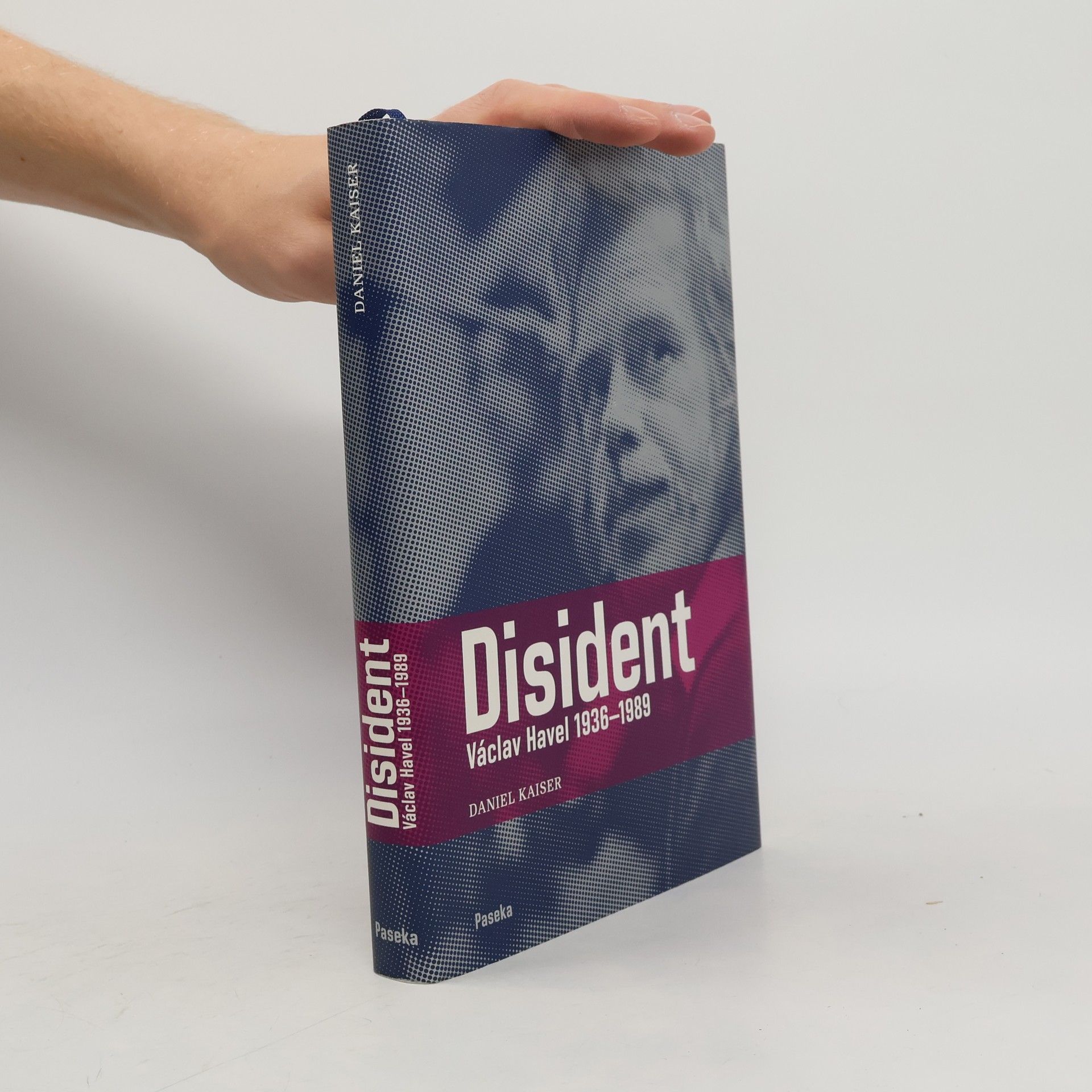 Daniel Kaiser Disident. Václav Havel 1936-1989