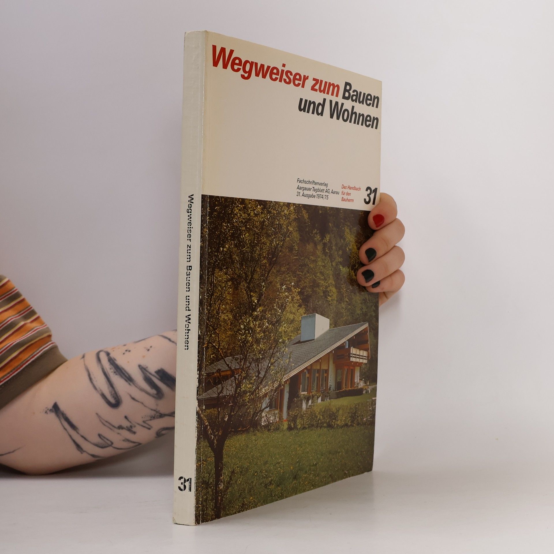 Autorenkollektiv Wegweiser zum Bauen und Wohnen 31