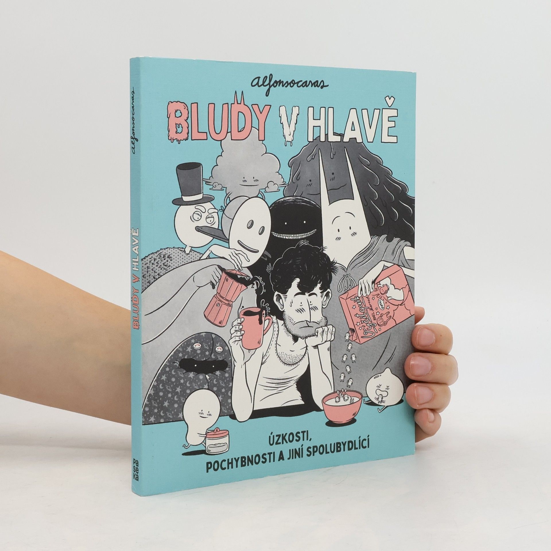 Alfonso Casas Bludy v hlavě. Úzkosti, pochybnosti a jiní spolubydlící