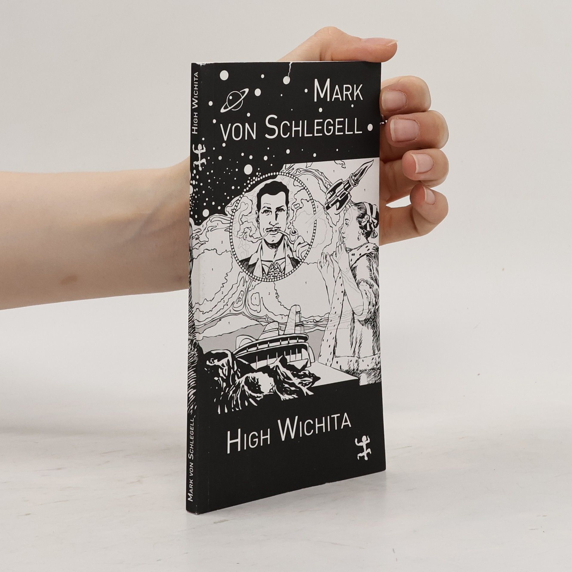 Mark von Schlegell High Wichita: Novelle