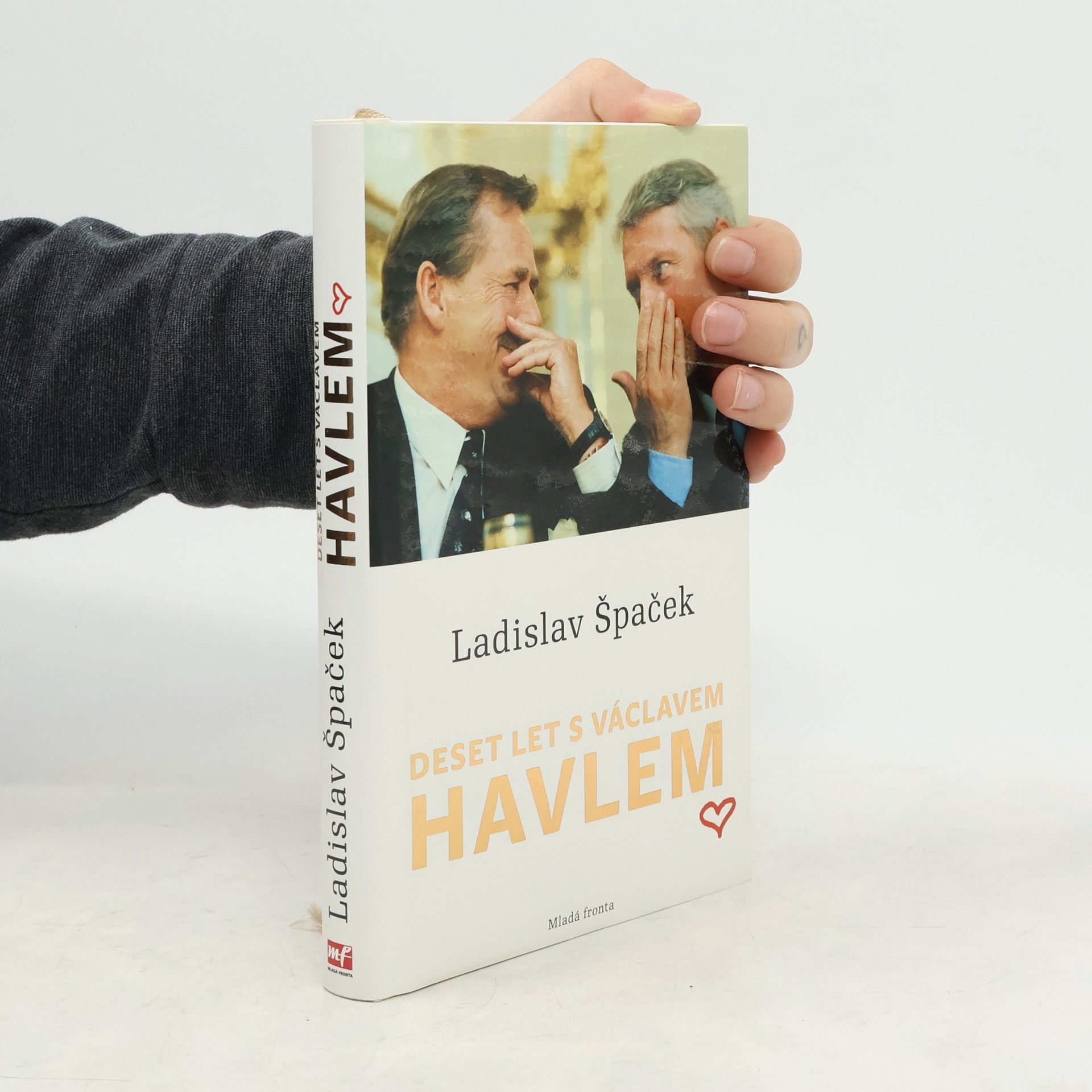 Ladislav Špaček Deset let s Václavem Havlem
