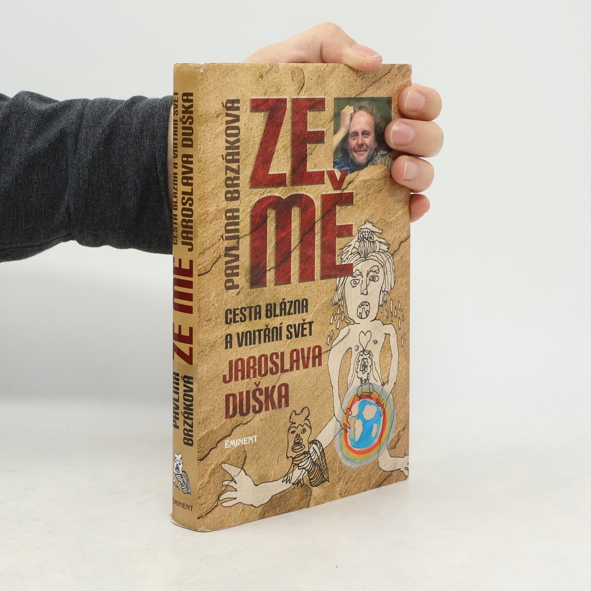 Ze mě. Cesta Blázna a vnitřní svět Jaroslava Duška