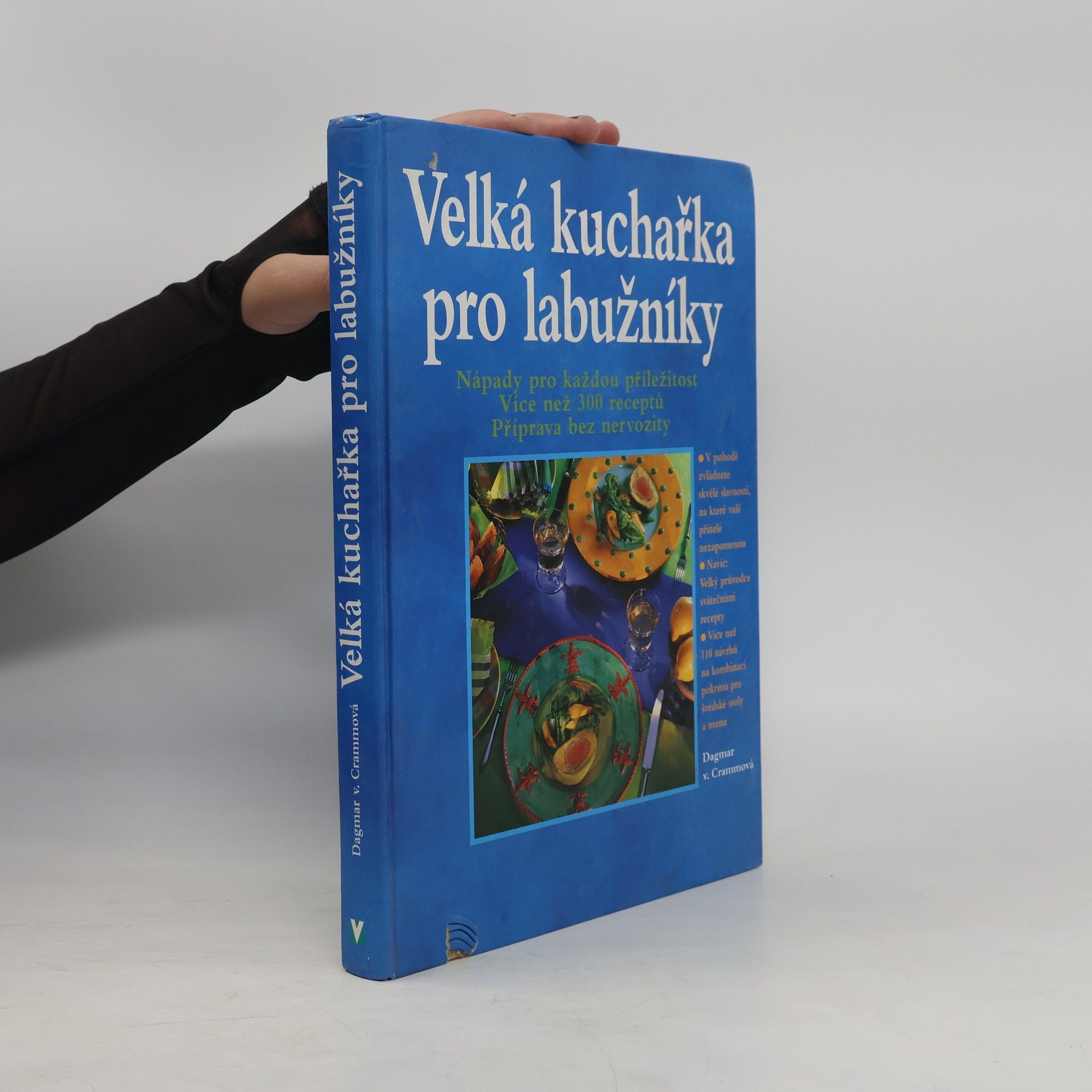 Dagmar von Cramm Velká kuchařka pro labužníky