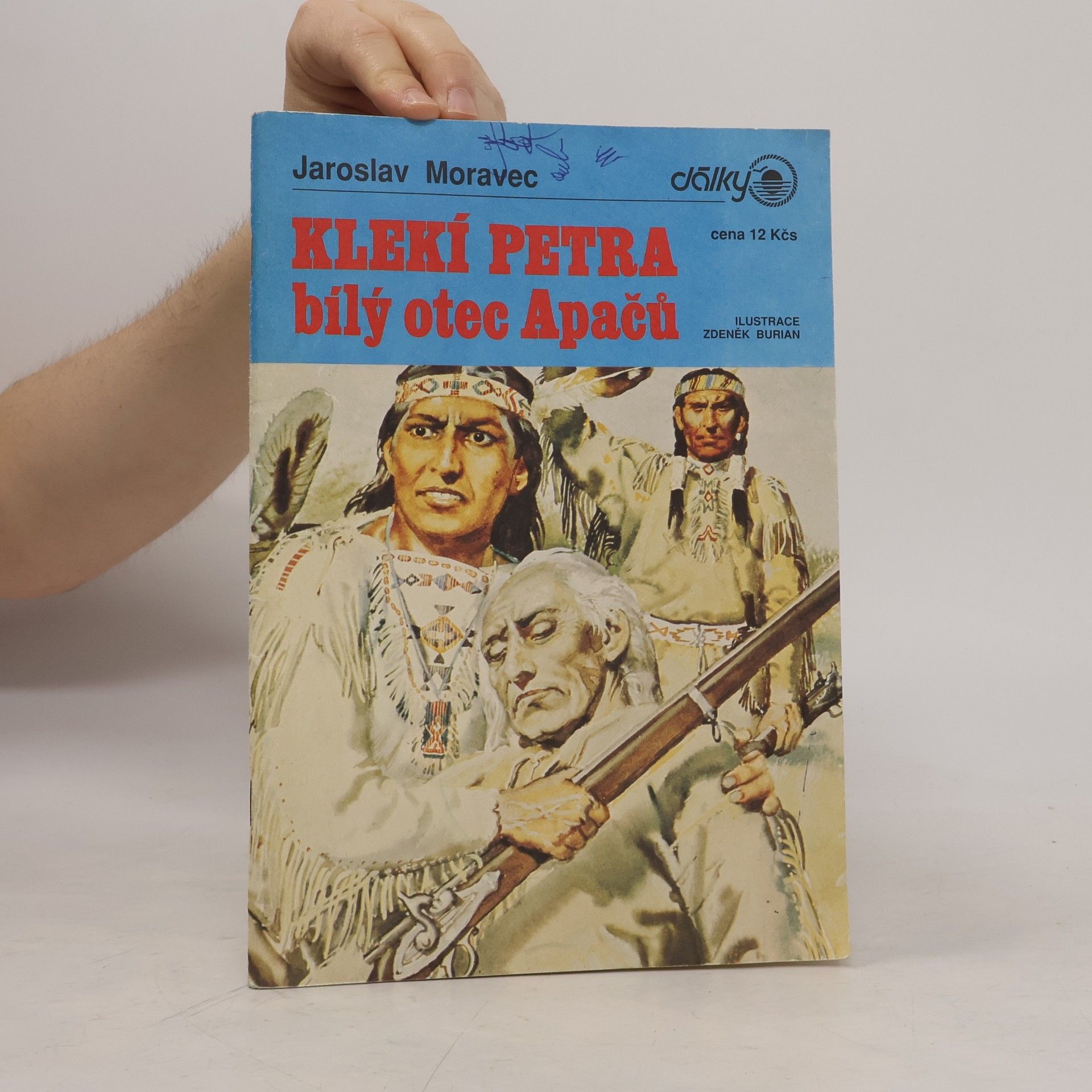Jaroslav Moravec Klekí Petra, bílý otec Apačů