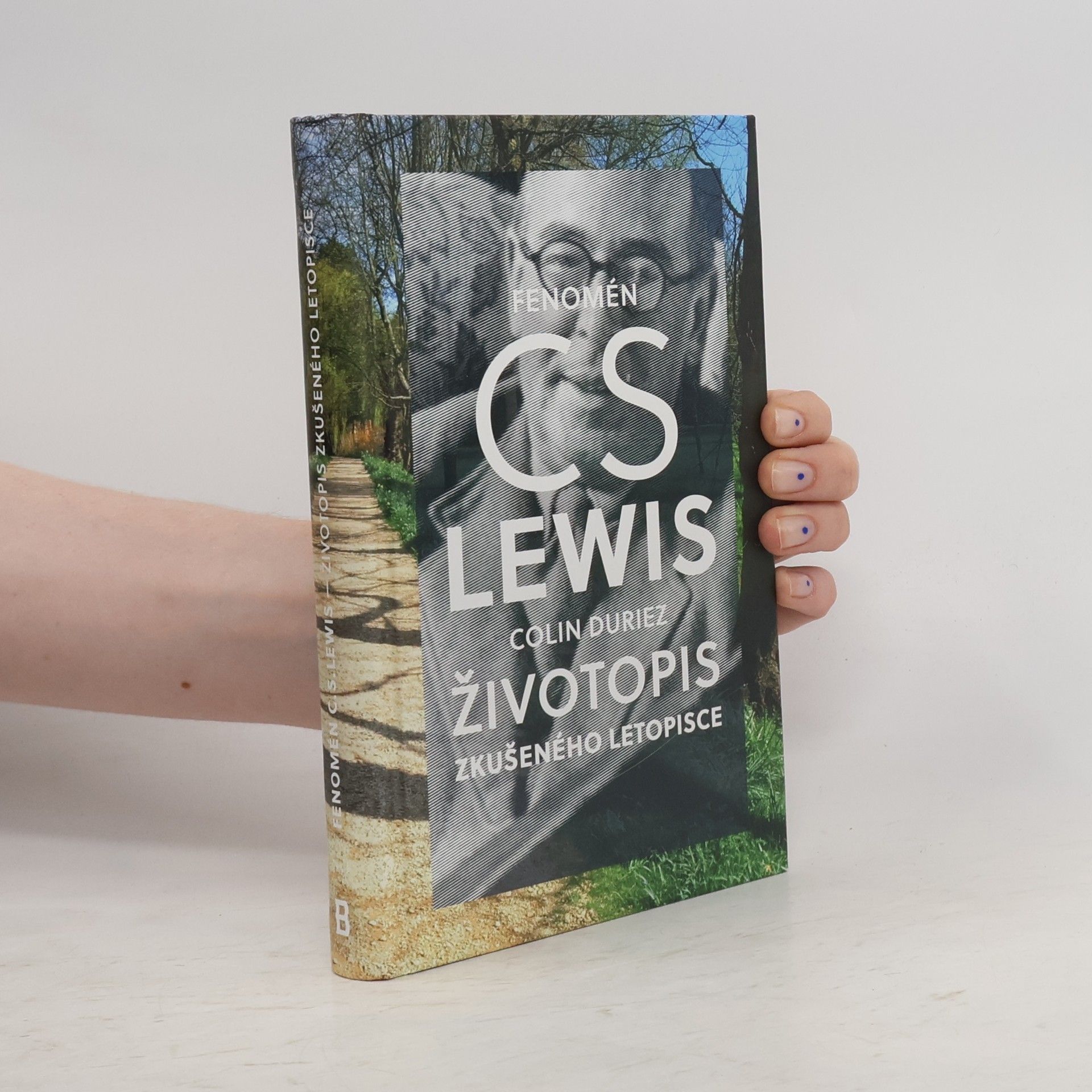 Colin Duriez Fenomén C.S. Lewis - Životopis zkušeného letopisce