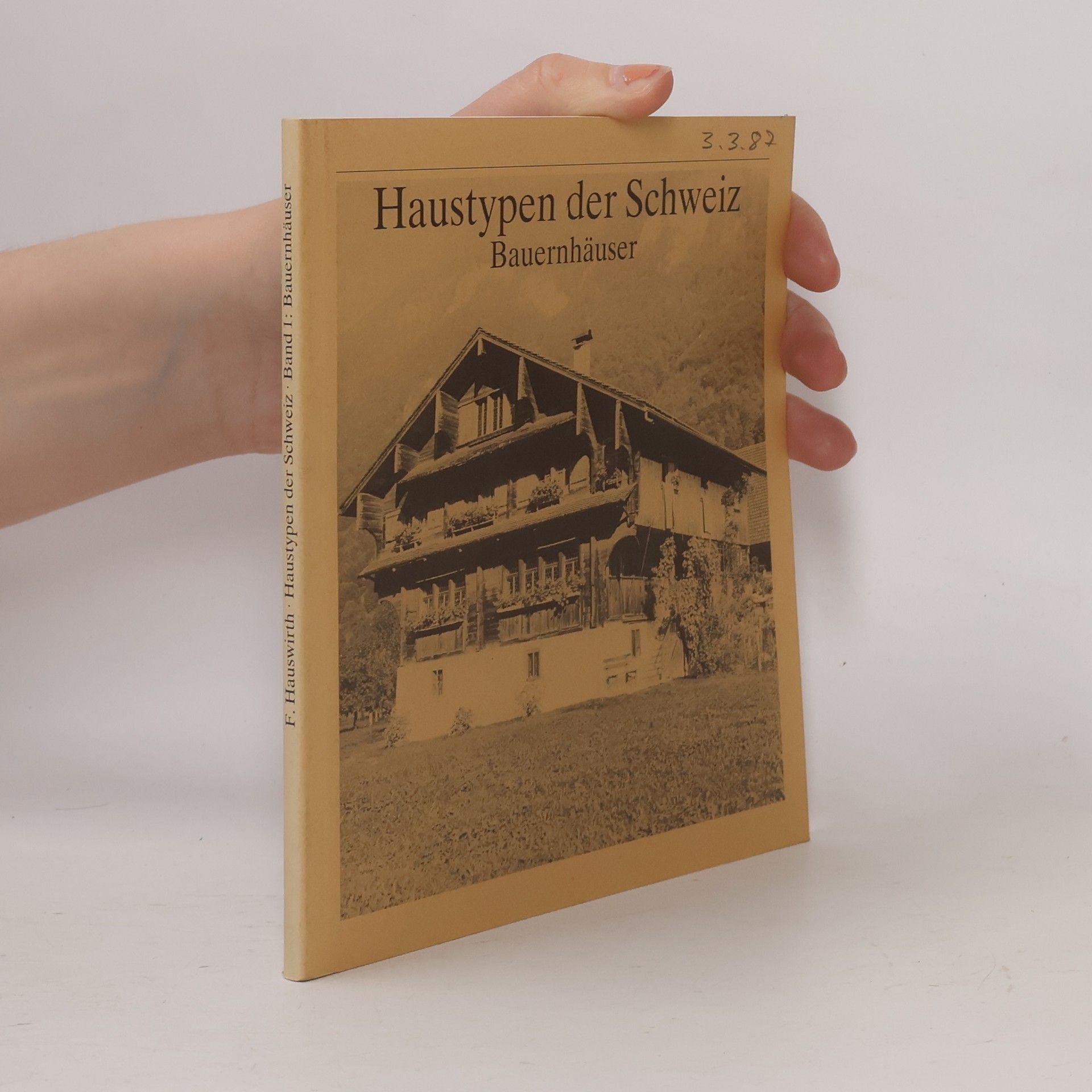 Fritz Hauswirth Haustypen der Schweiz