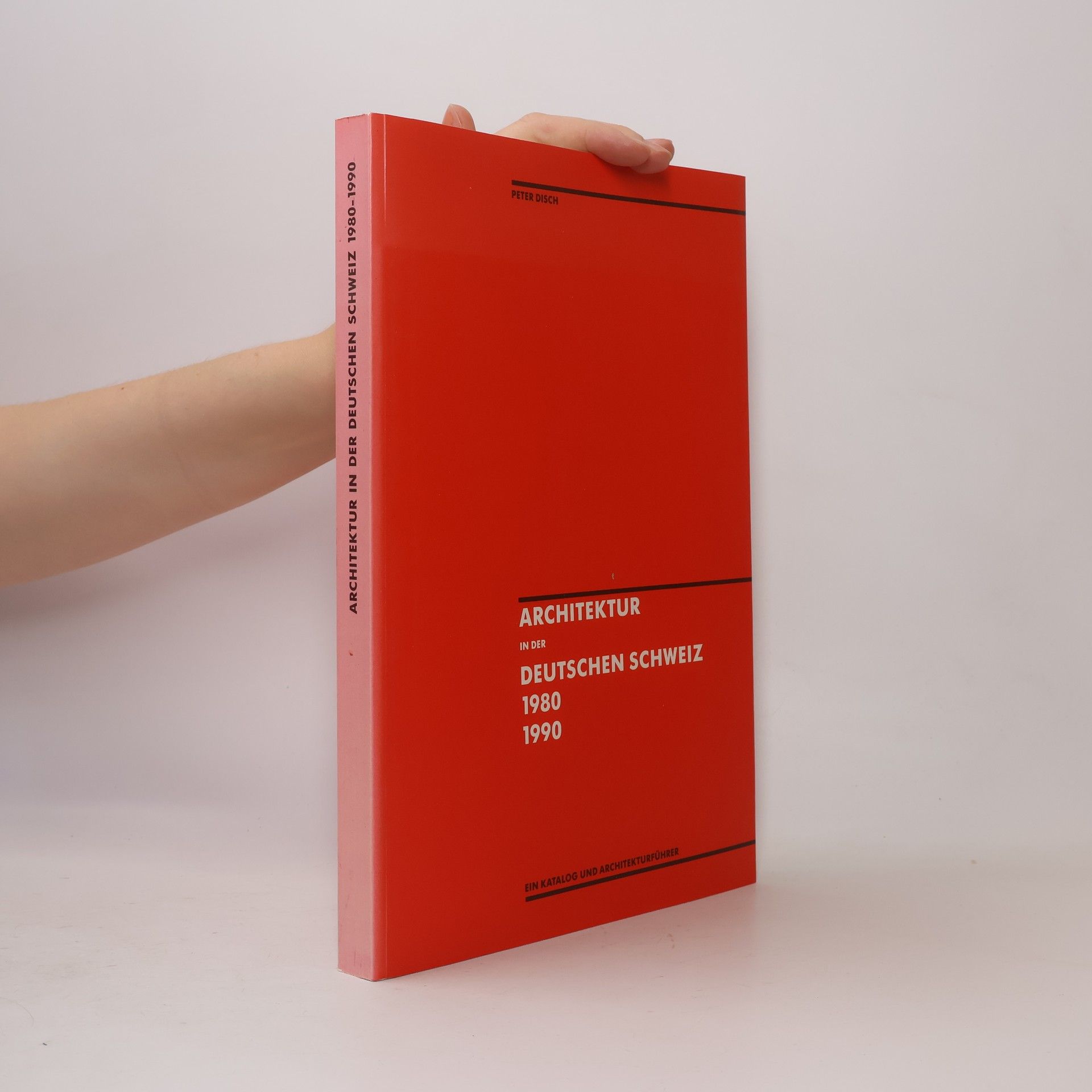Peter Disch Architektur in der deutschen Schweiz