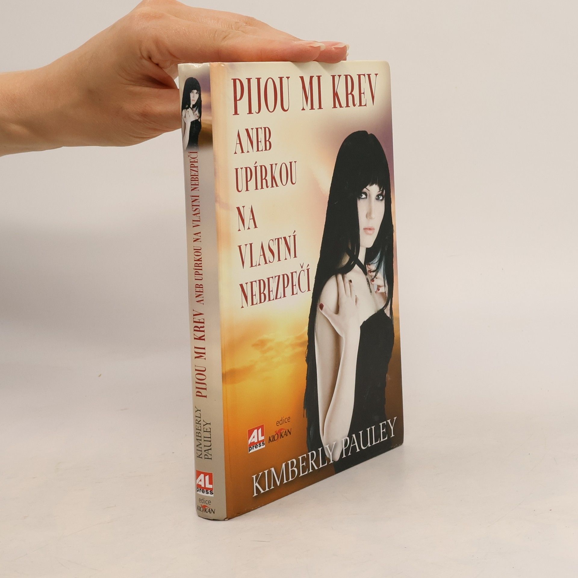 Kimberly Pauley Pijou mi krev, aneb, Upírkou na vlastní nebezpečí