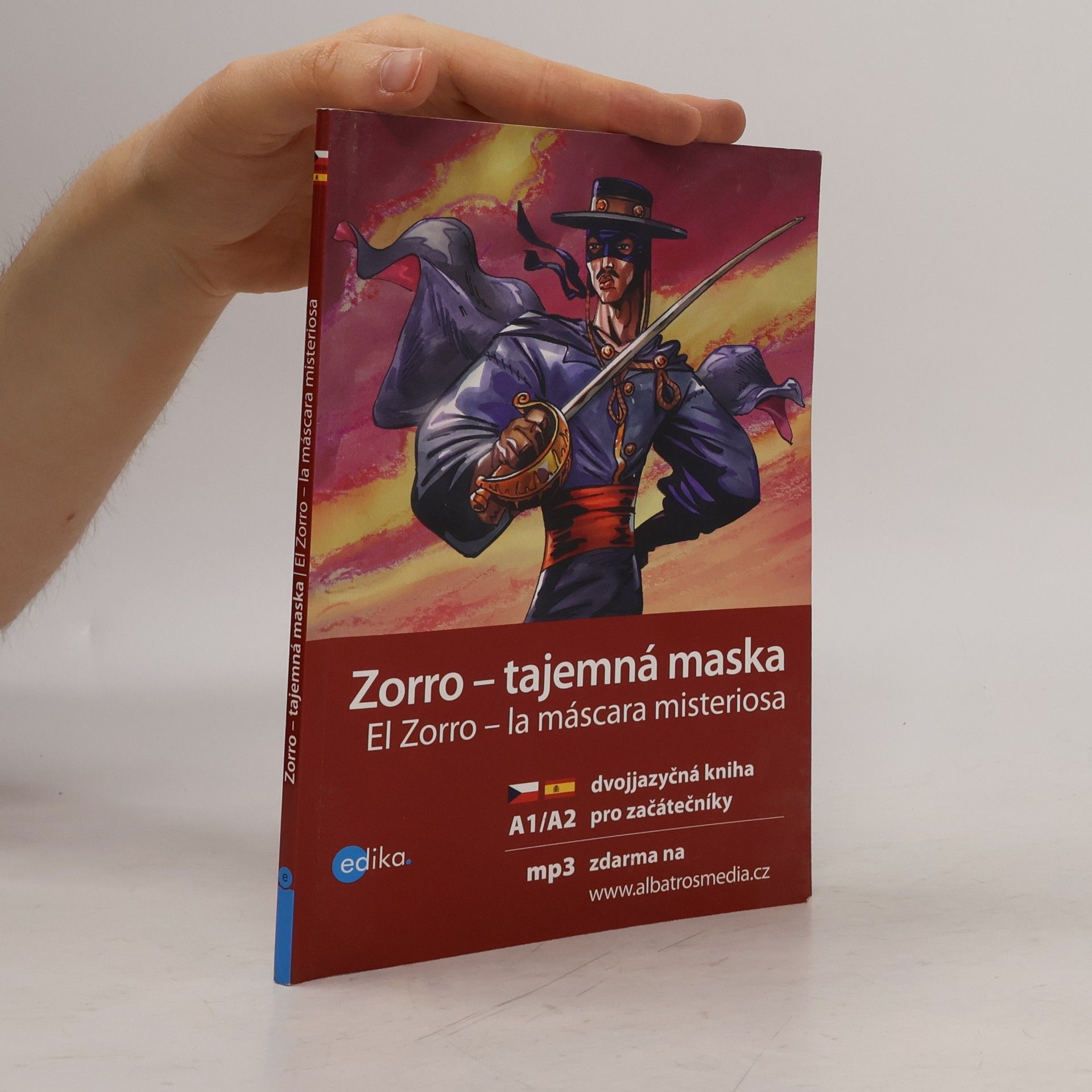 Eliška Jirásková Zorro - tajemná maska. El Zorro - la máscara misteriosa