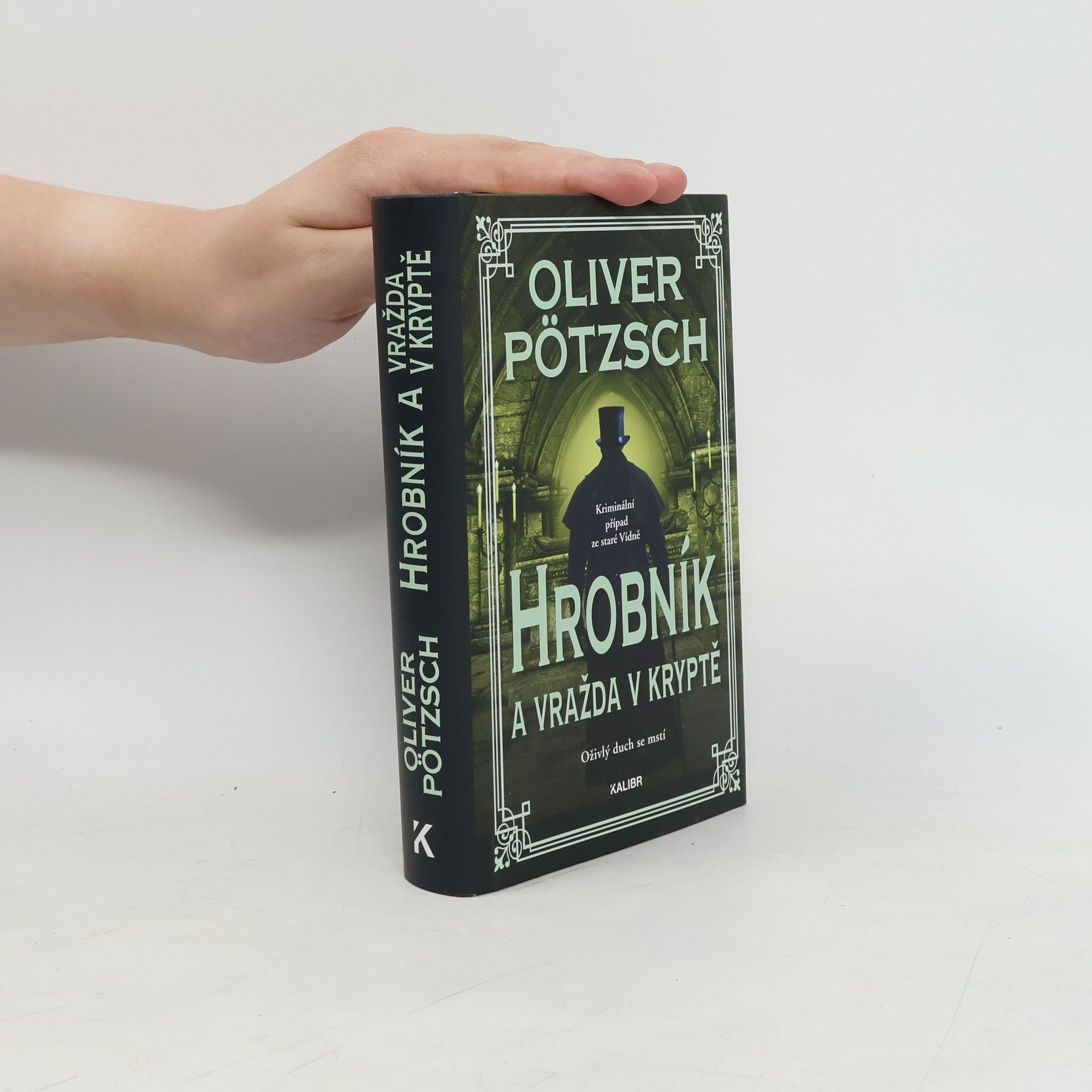 Oliver Pötzsch Hrobník a vražda v kryptě