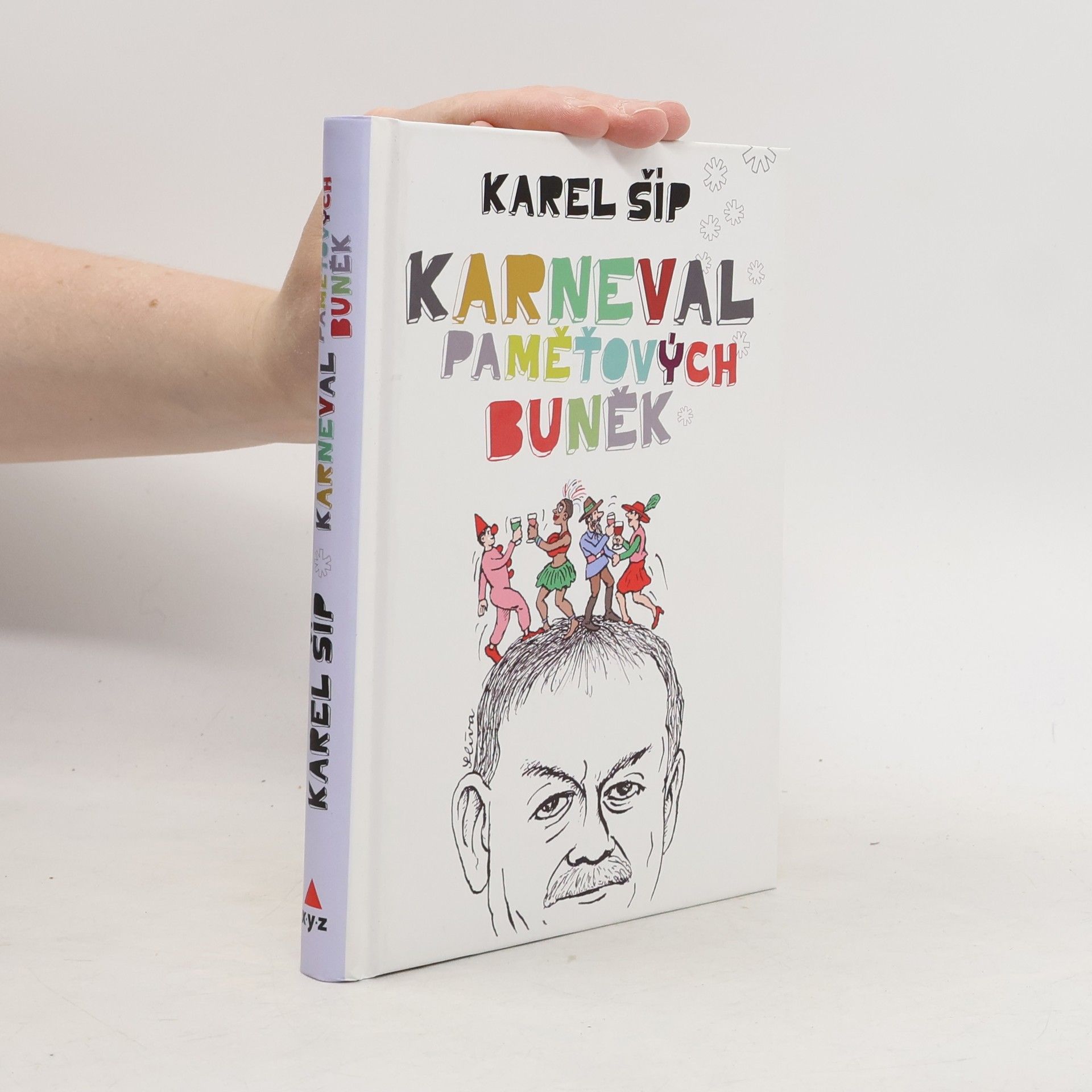 Karel Šíp Karneval paměťových buněk