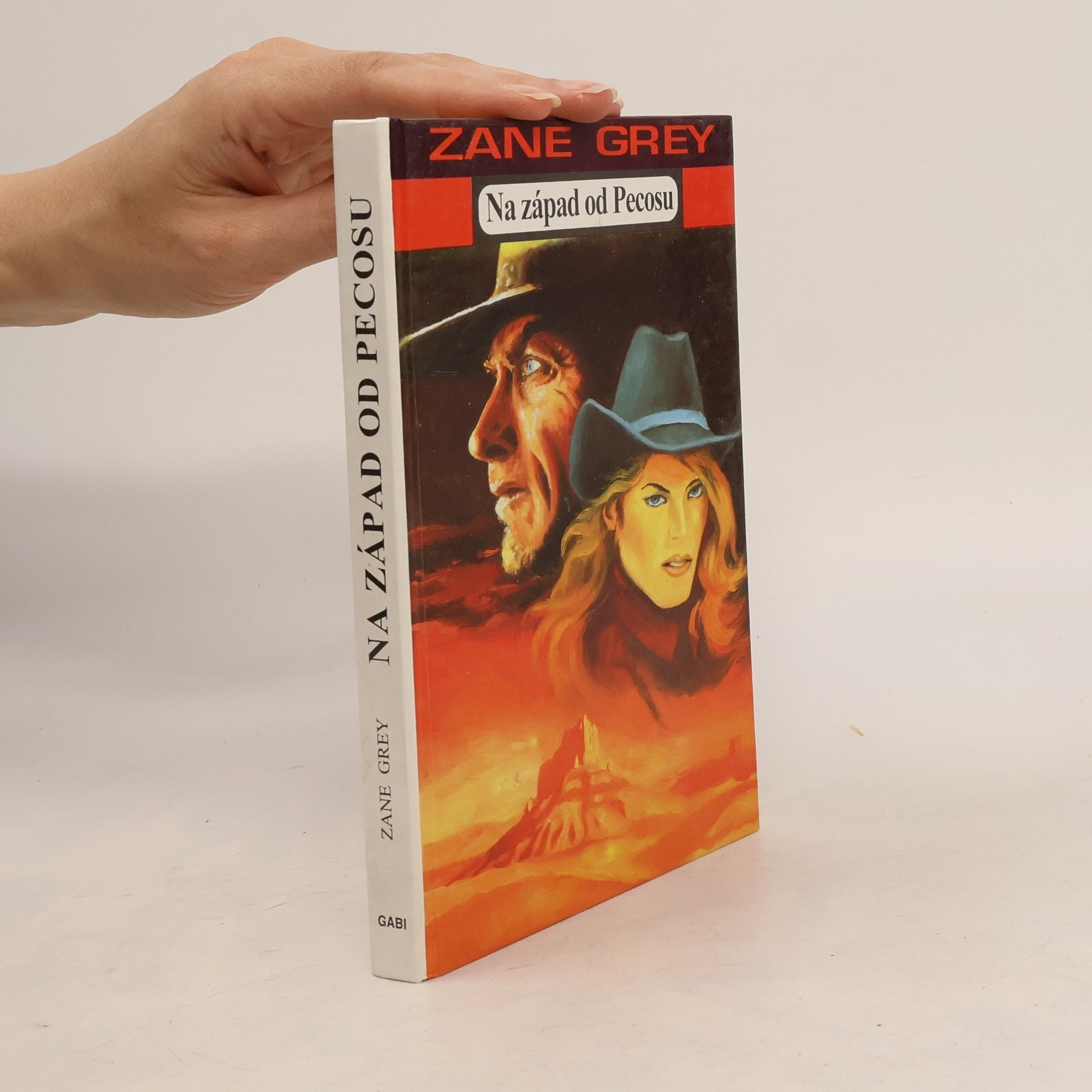 Zane Grey Na západ od Pecosu