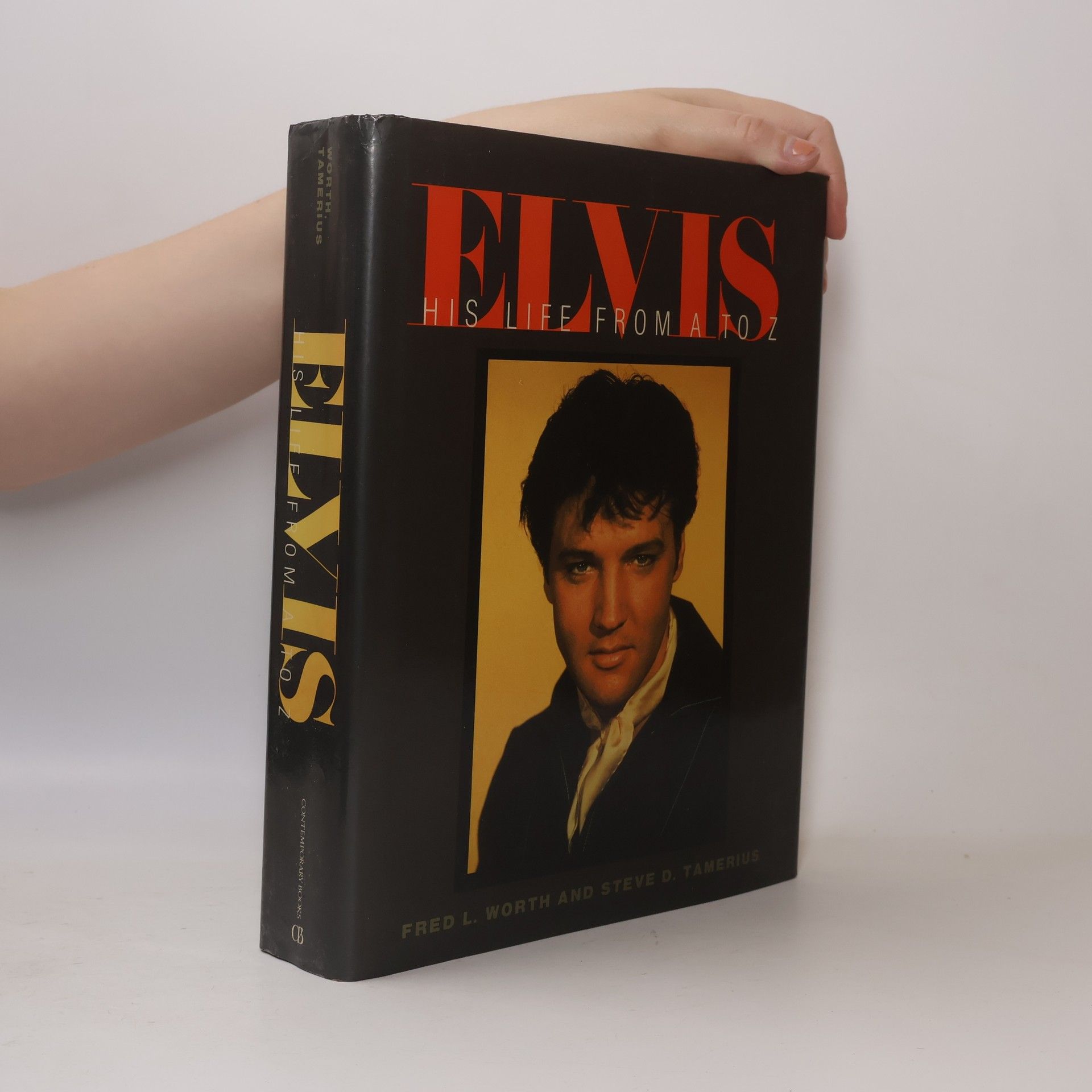 Steve D. Tamerius Elvis His Life From A To Z