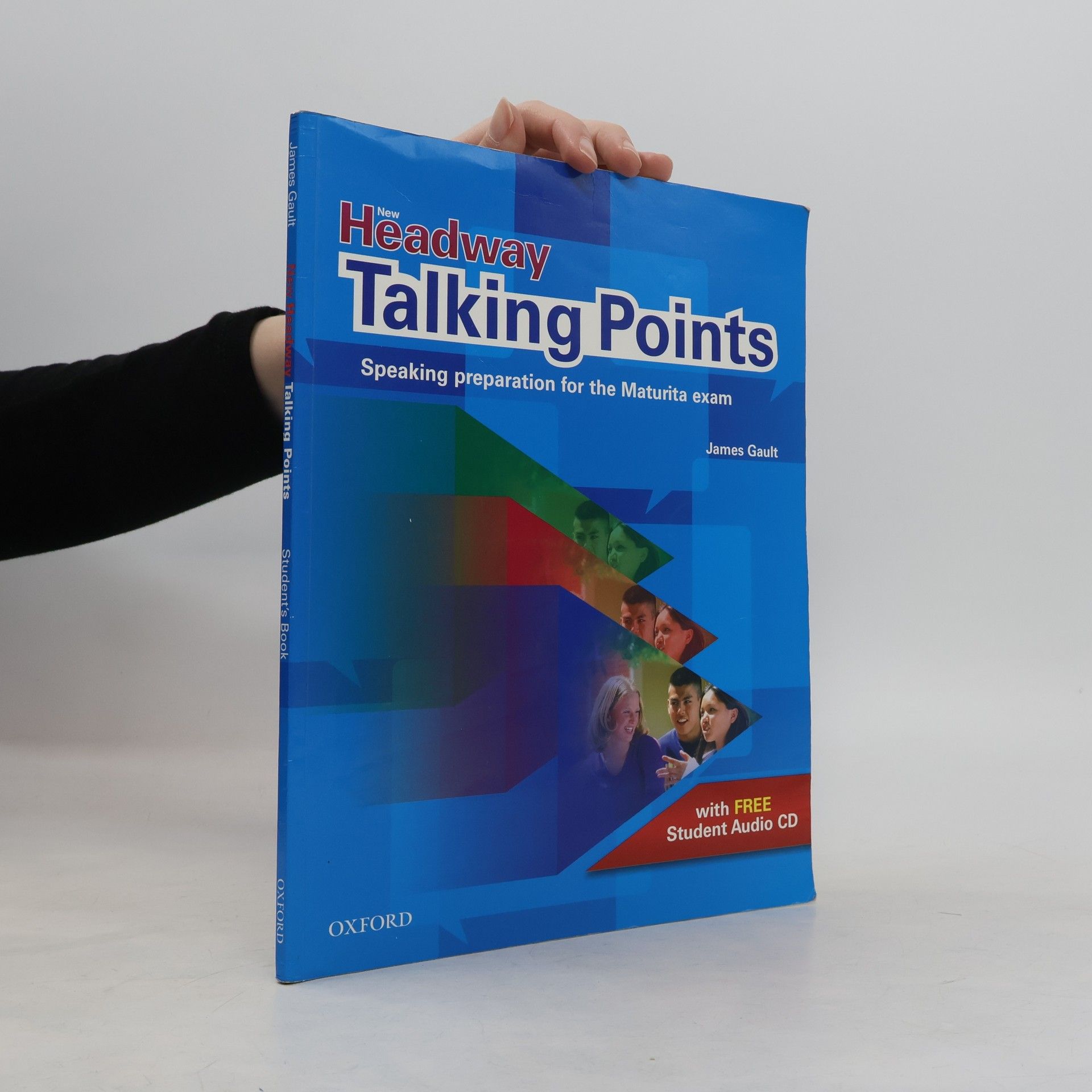 James Gault New Headway - Talking points: Speaking preparation for the maturita exam
