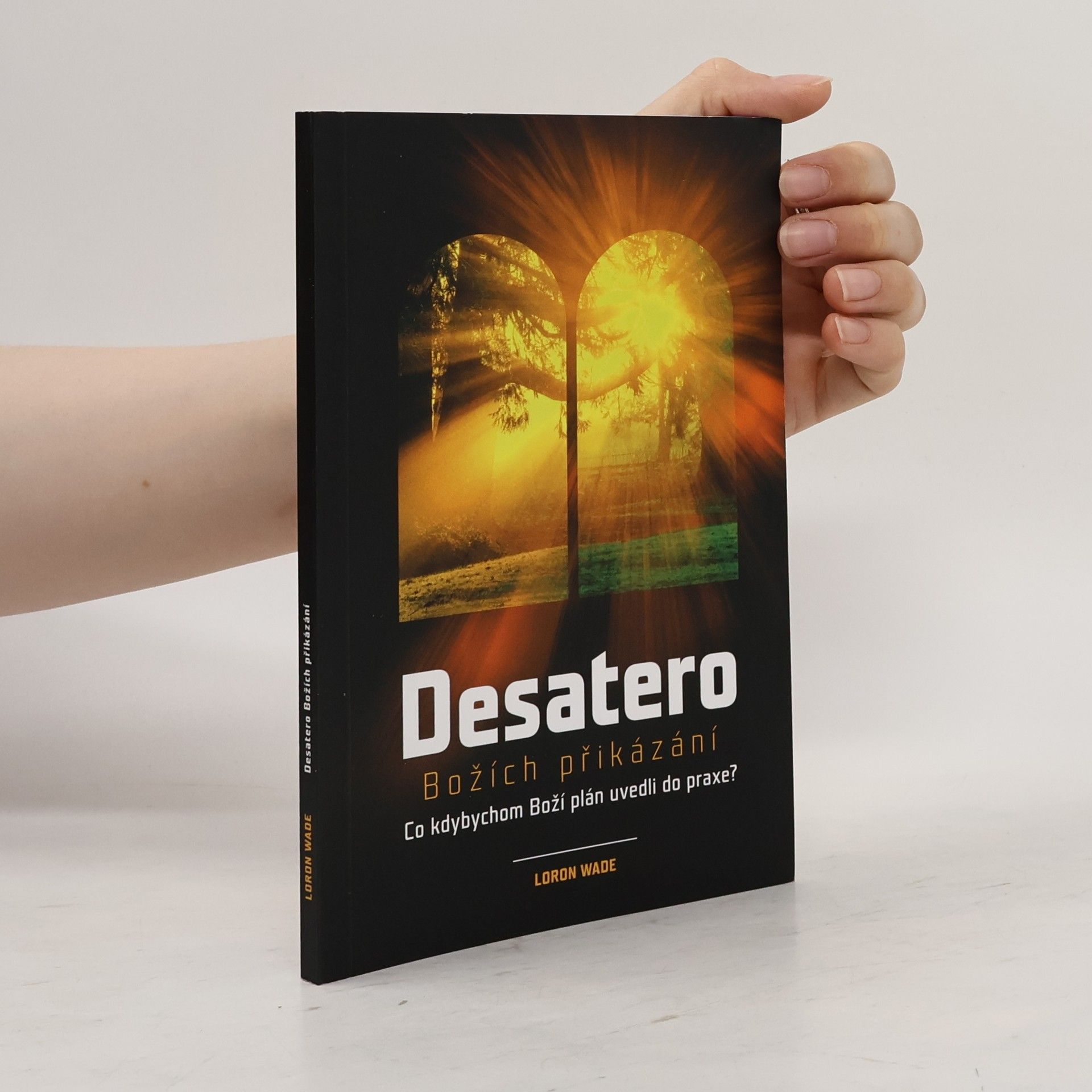 Loron Wade Desatero Božích přikázání