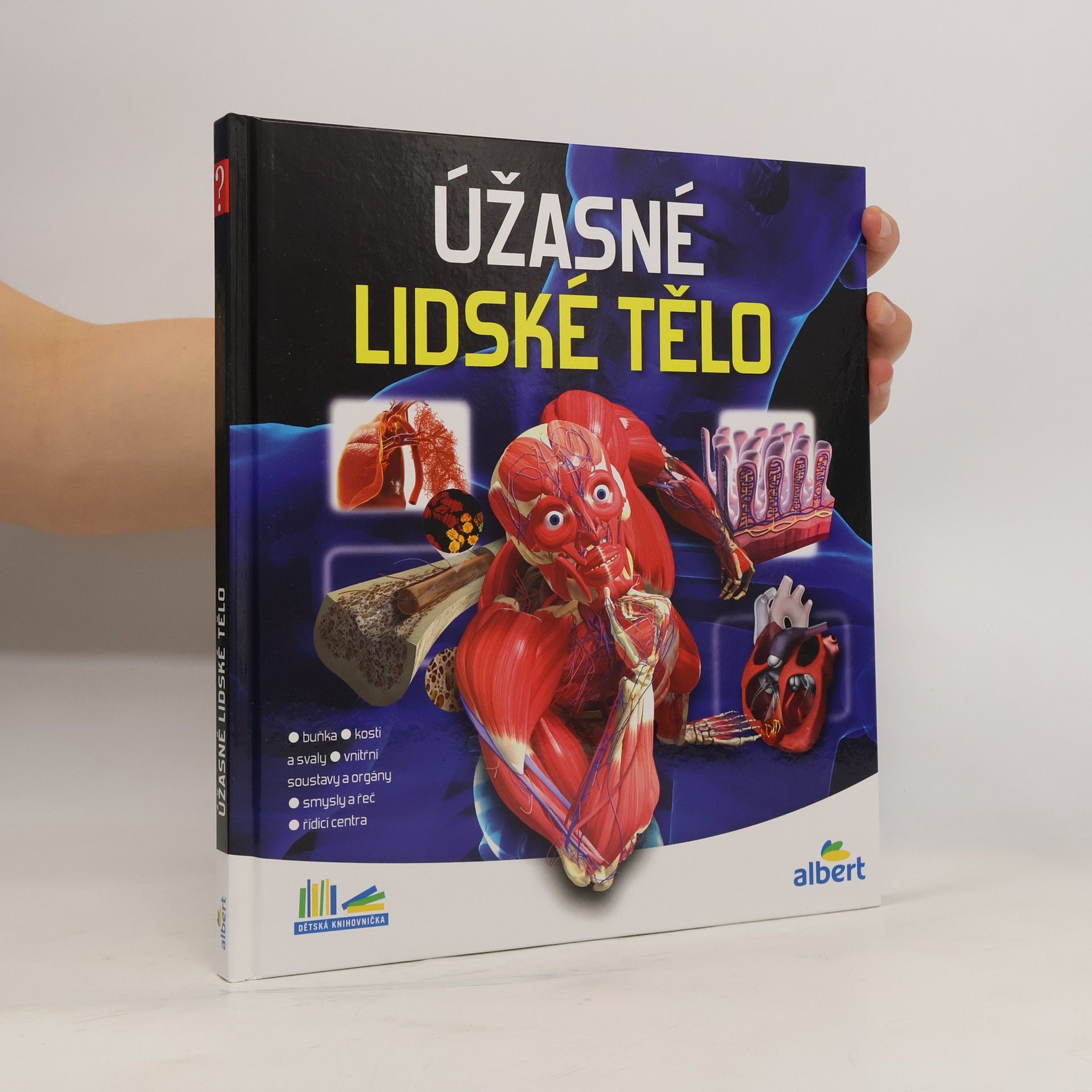 Autorenkollektiv Úžasné lidské tělo - Jak to funguje?