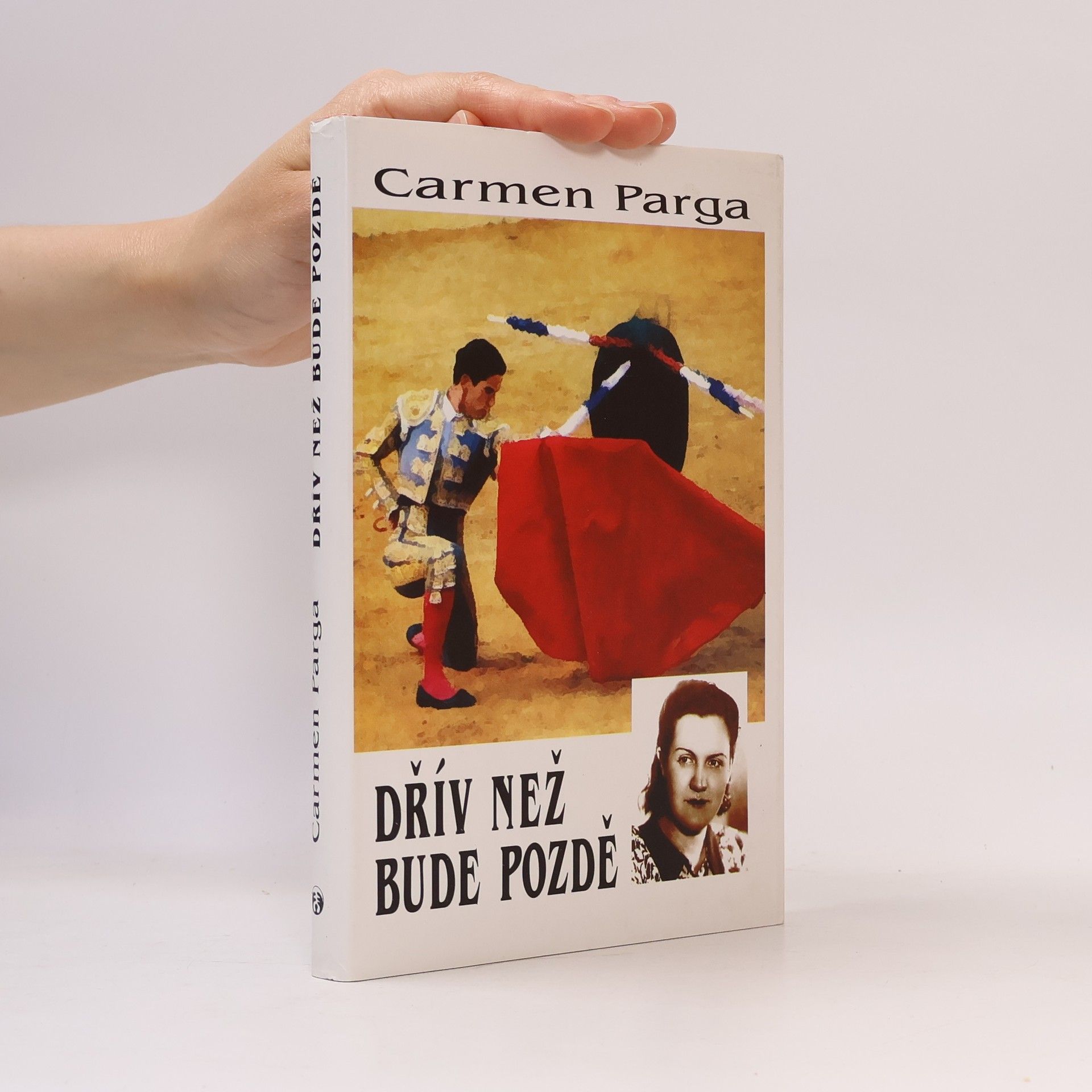 Carmen Parga Dřív než bude pozdě