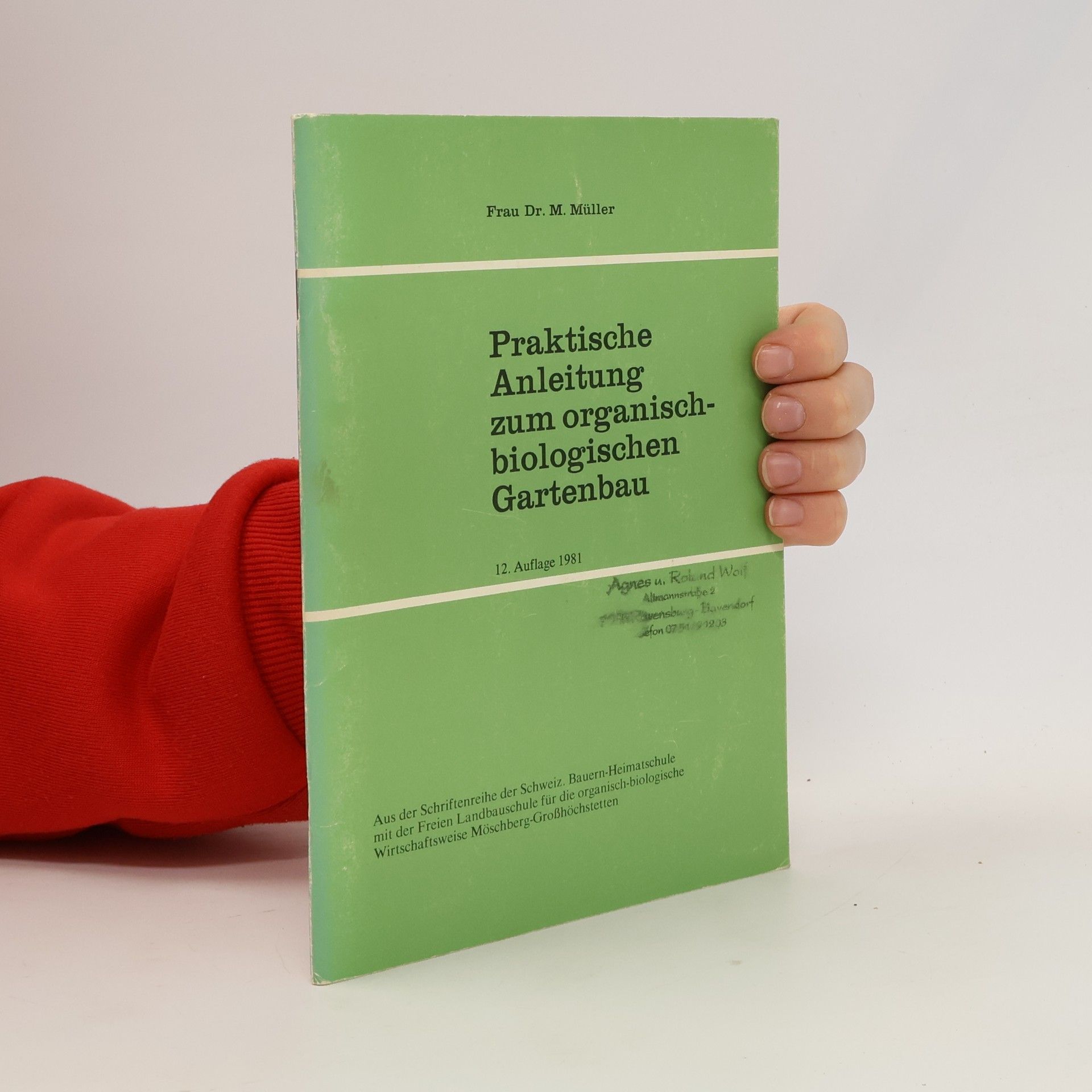 Marie Müller Praktische Anleitung zum organisch-biologischen Gartenbau