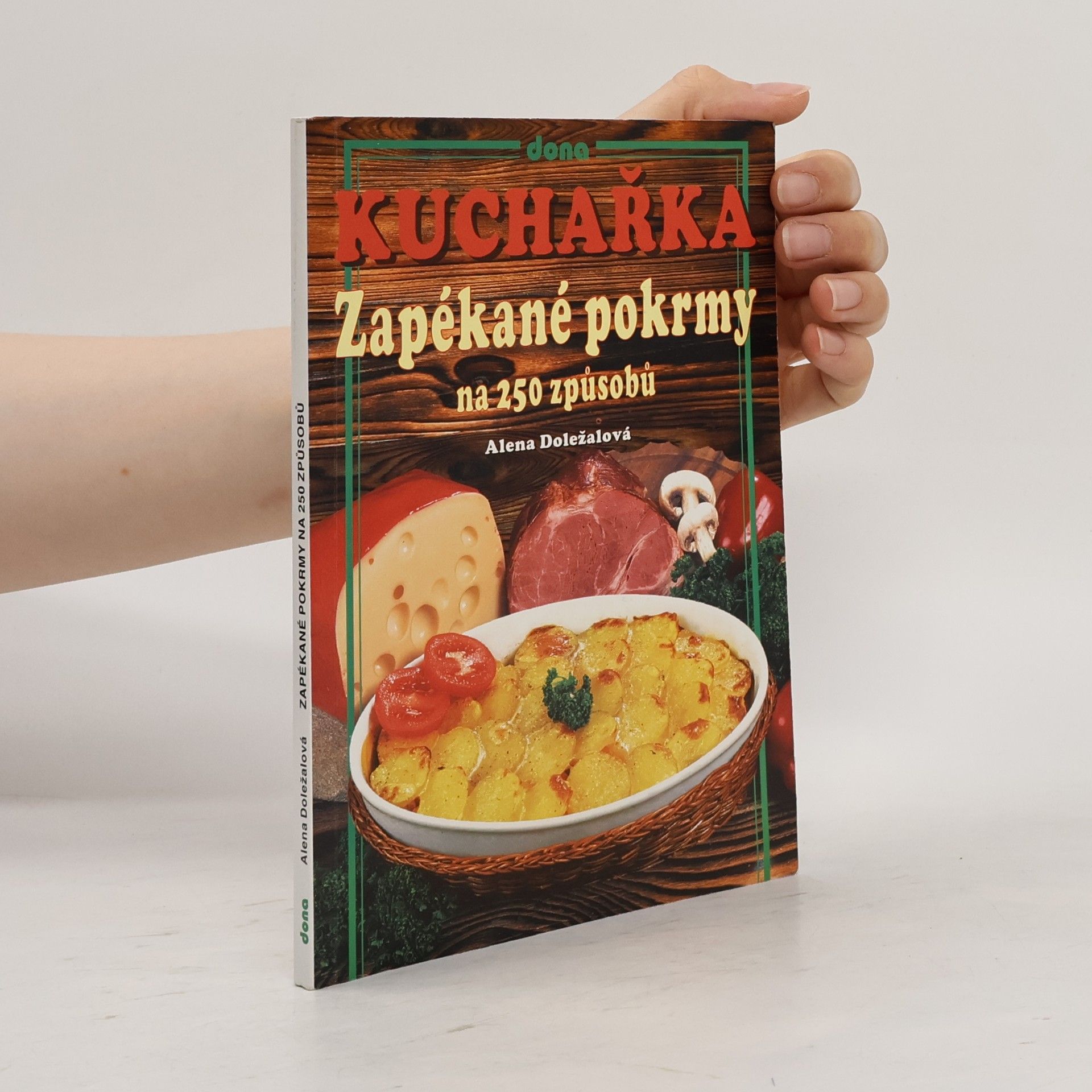 Zapékané pokrmy na 250 způsobů