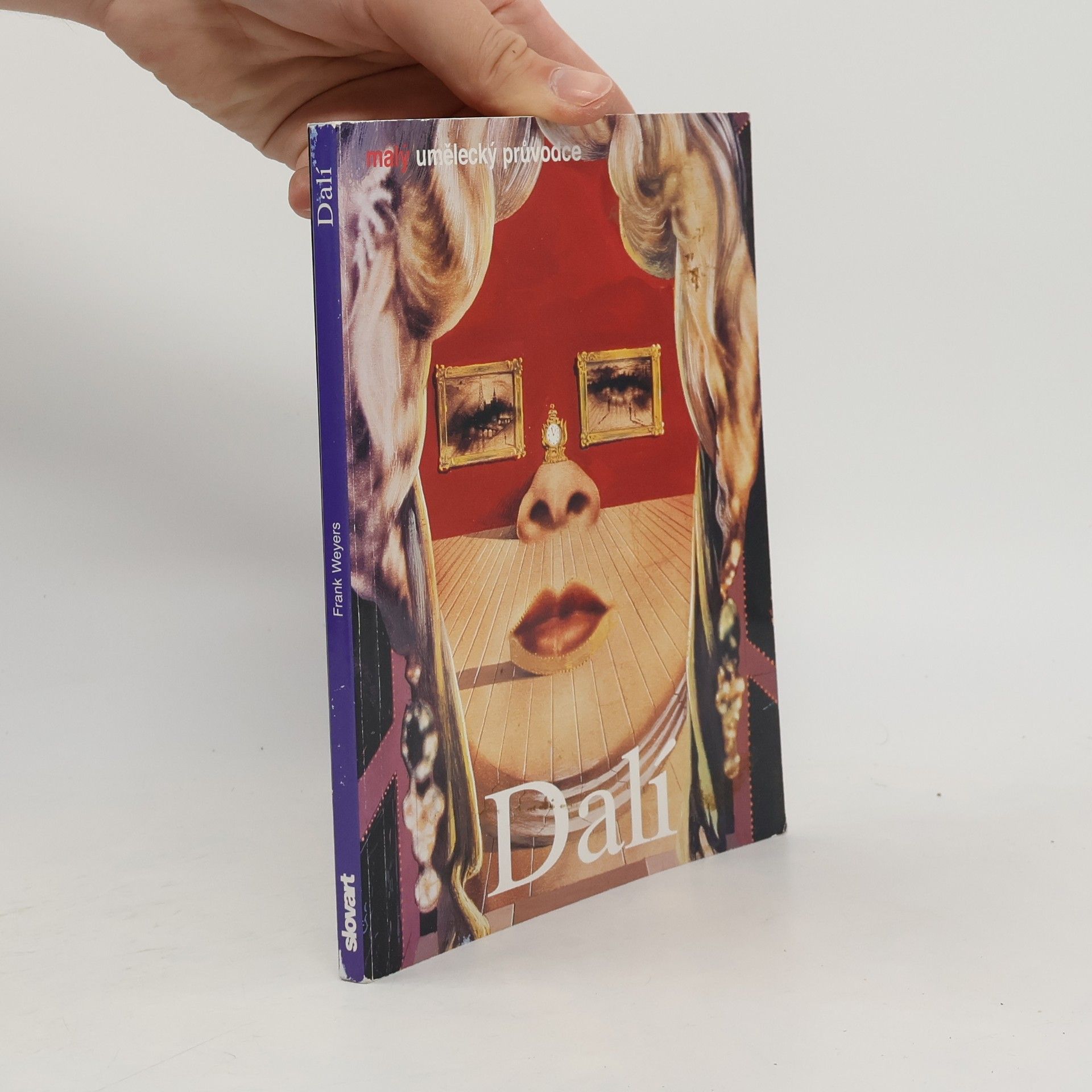 Frank Weyers Salvador Dalí: Život a dílo