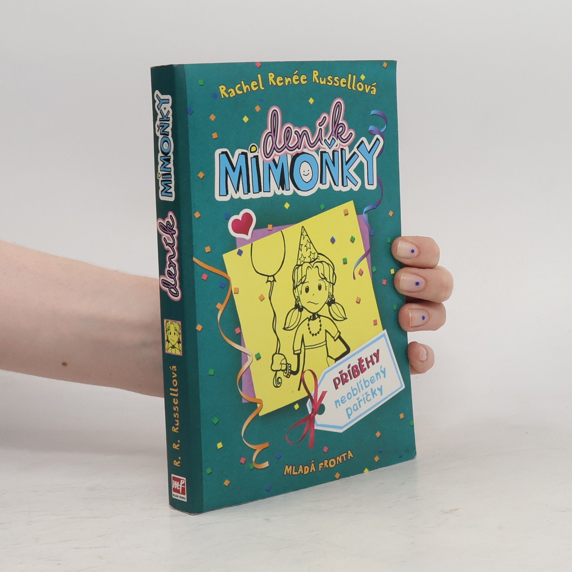 Rachel Renee Russell Deník mimoňky 2. Příběhy neoblíbený pařičky