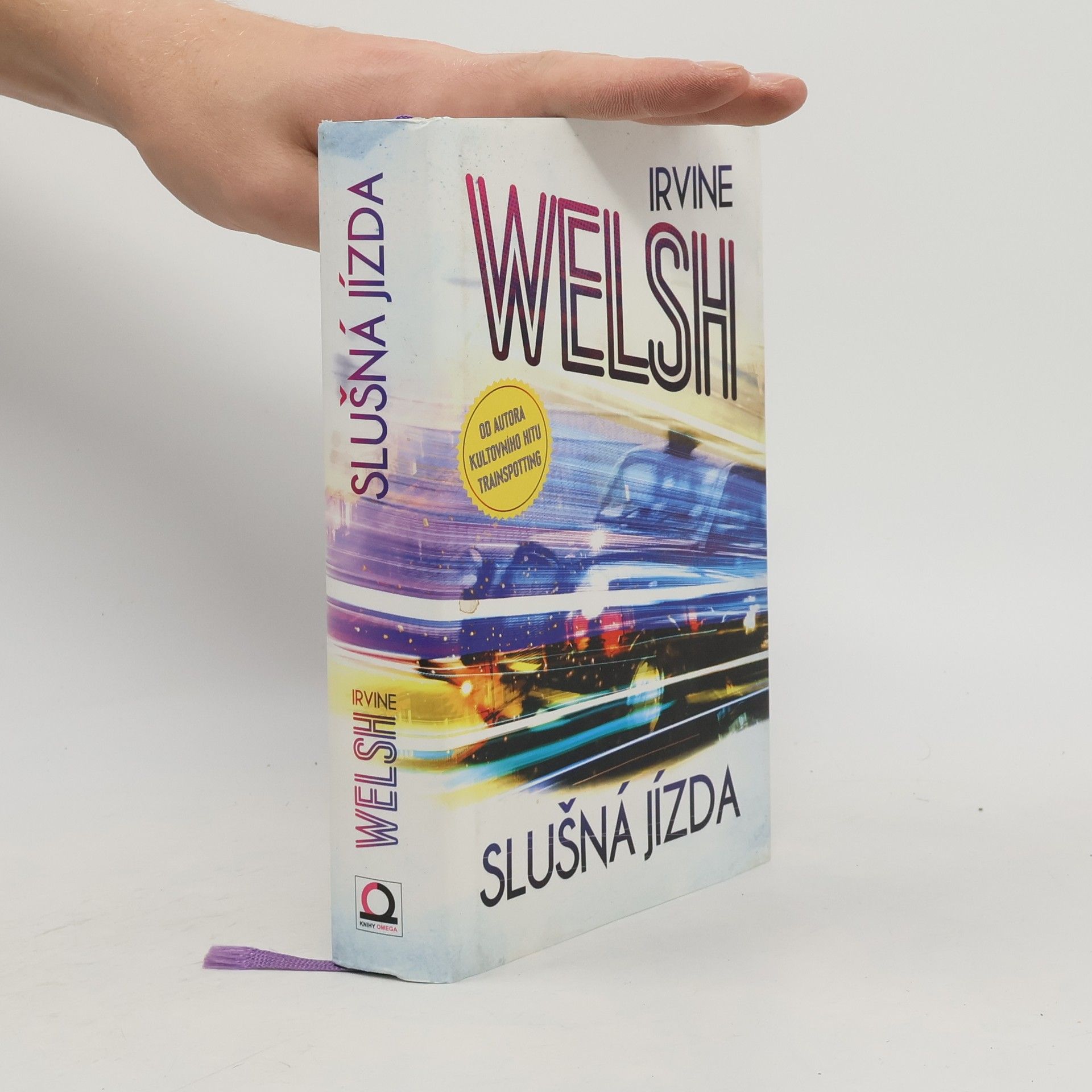 Irvine Welsh Slušná jízda