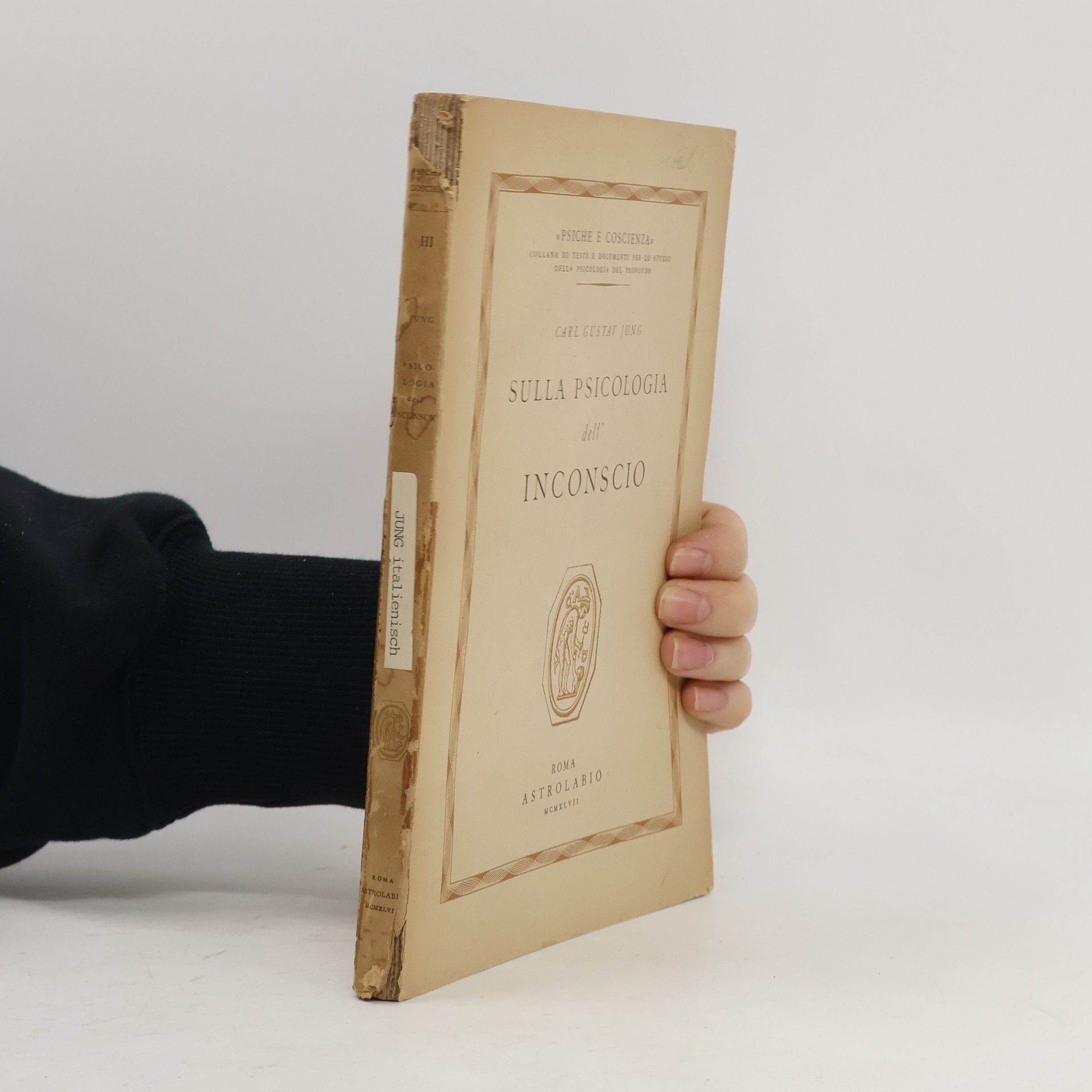 Carl Gustav Jung Sulla psicologia dell'inconscio