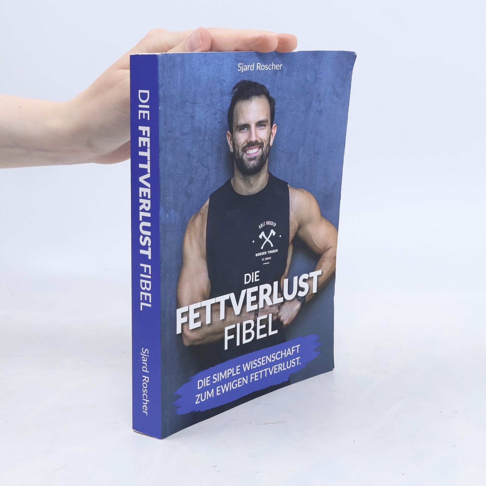 Sjard Roscher Die Fettverlust Fibel