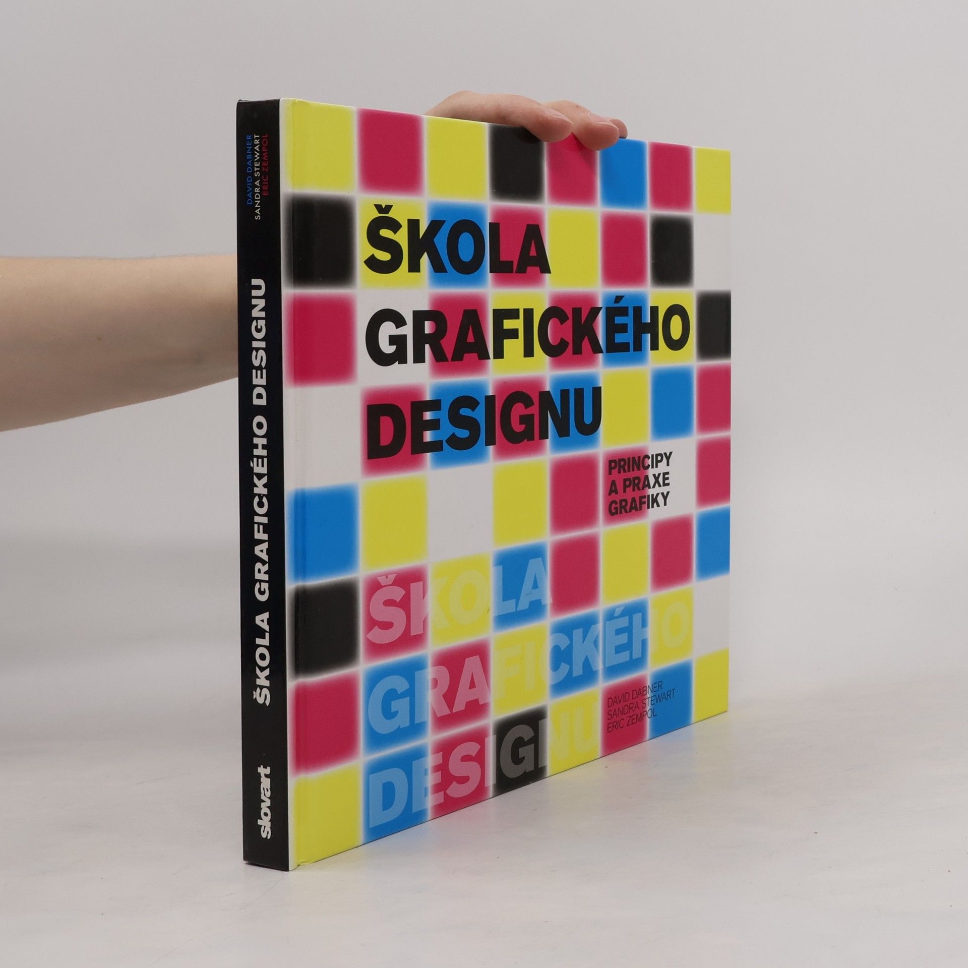 David Dabner Škola grafického designu: Principy a praxe grafiky