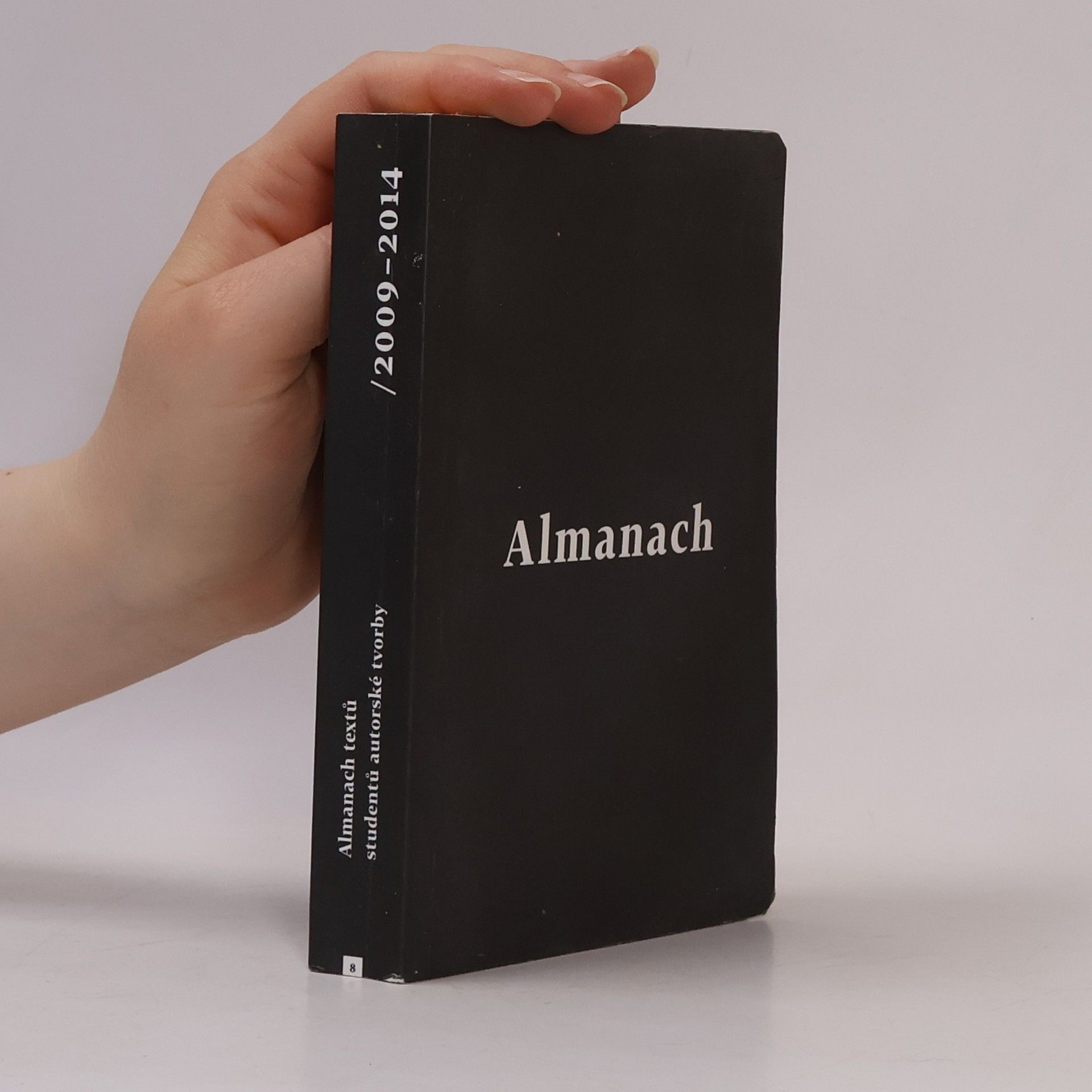 Autorenkollektiv Almanach textů studentů autorské tvorby : 2009-2014