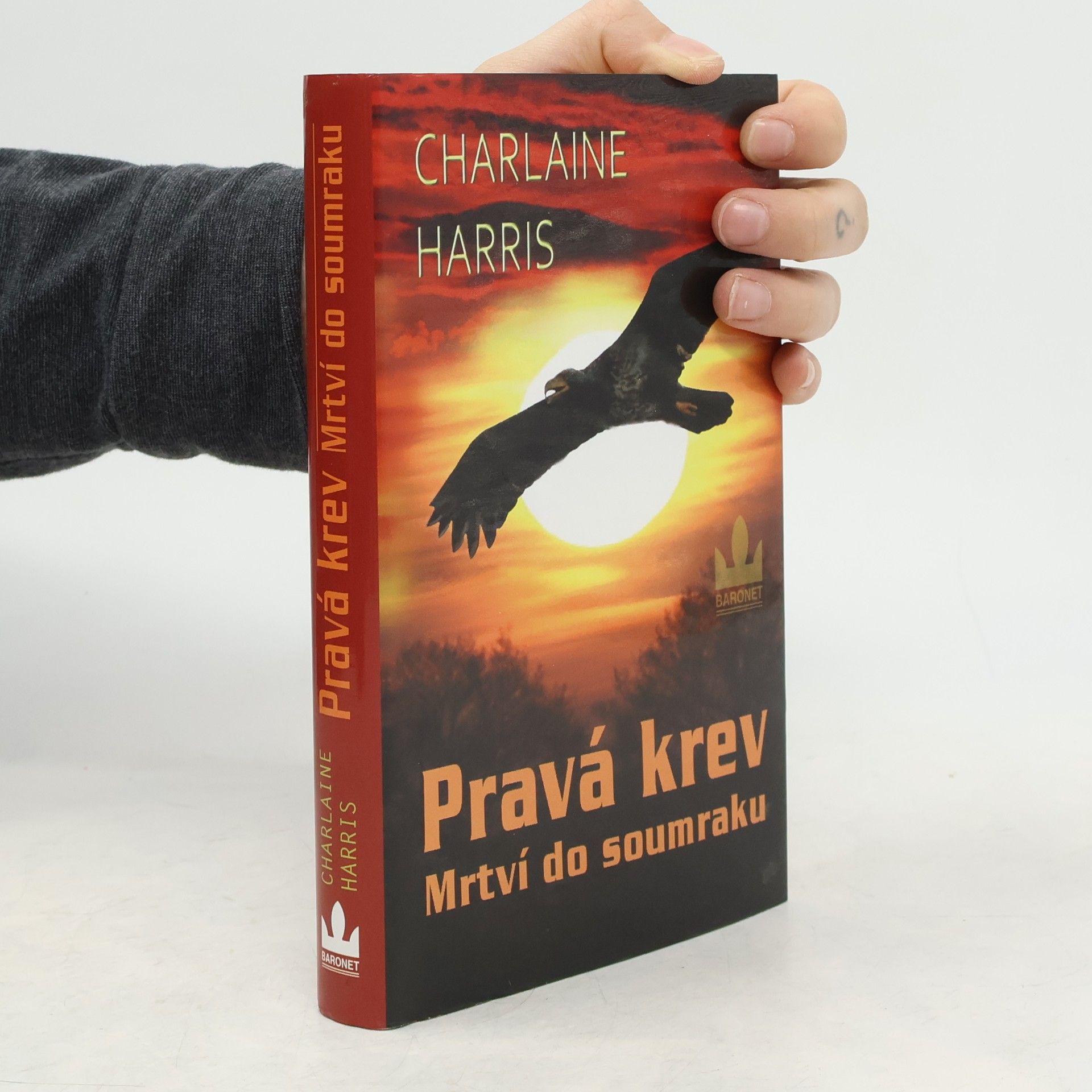 Charlaine Harris Schulz Pravá krev. Mrtví do soumraku