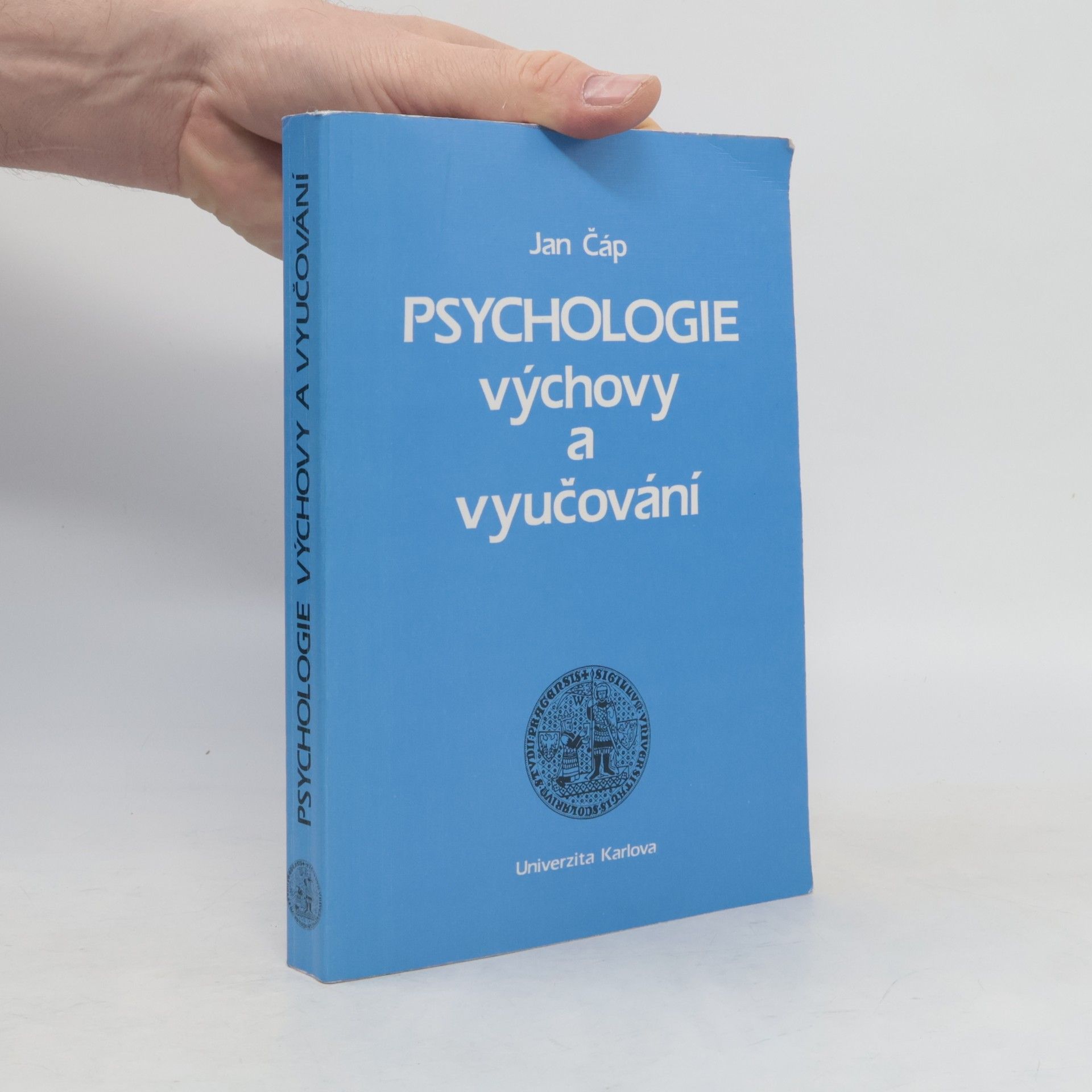 Jan Čáp Psychologie výchovy a vyučování