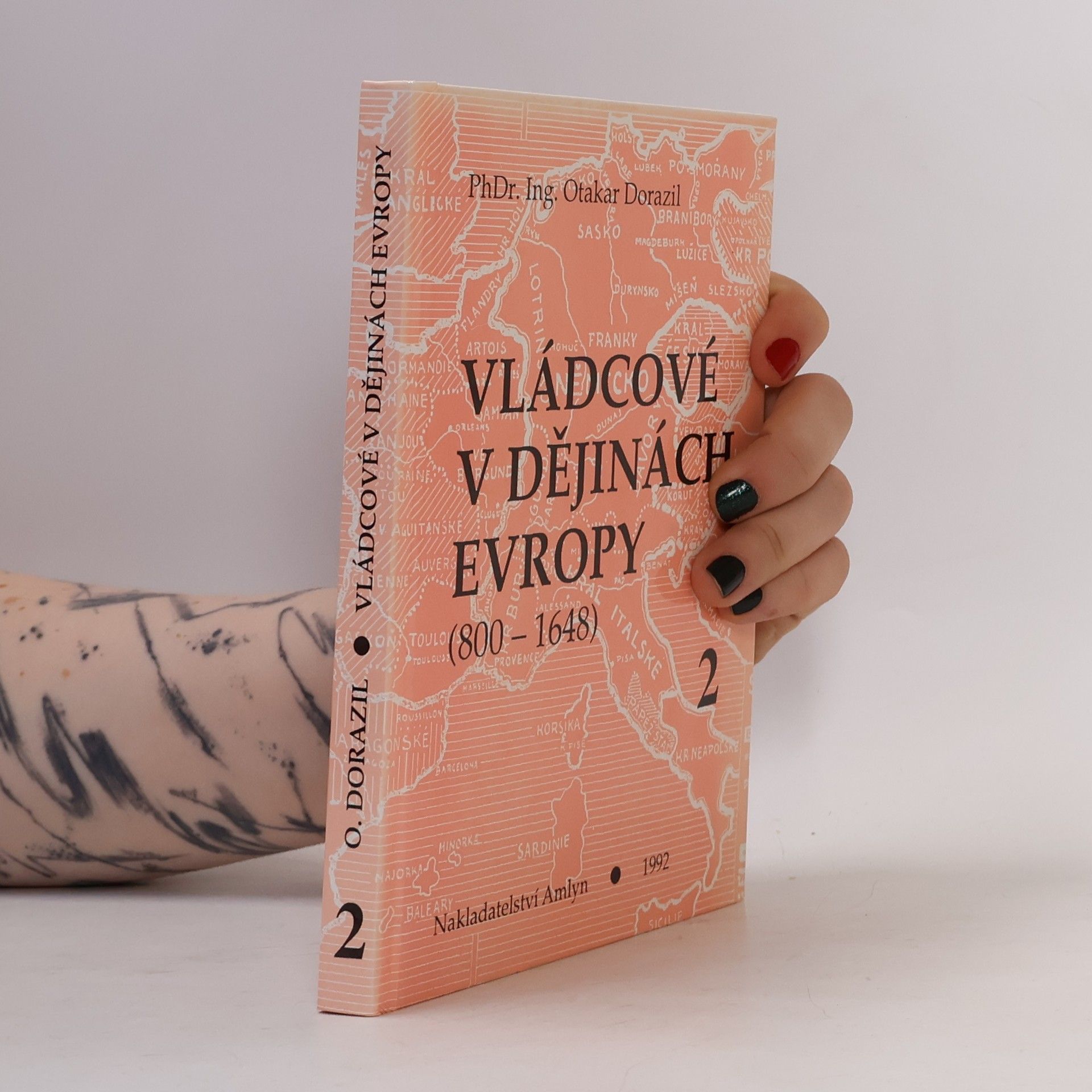Otakar Dorazil Vládcové v dějinách Evropy : (800-1648). Kniha 2., Doba křížových výprav (XII. a XIII.století)