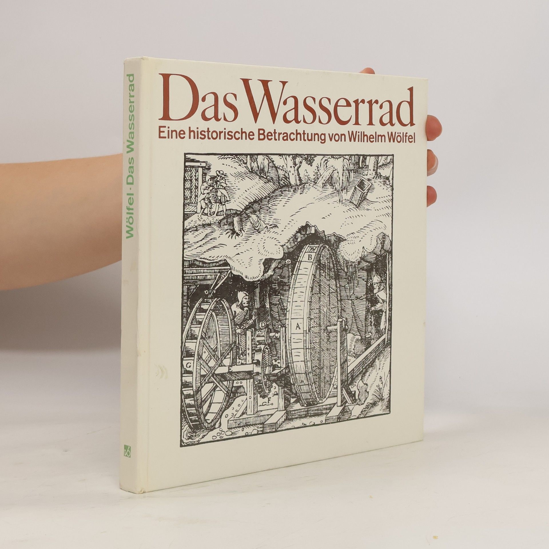 Wilhelm Wölfel Das Wasserrad