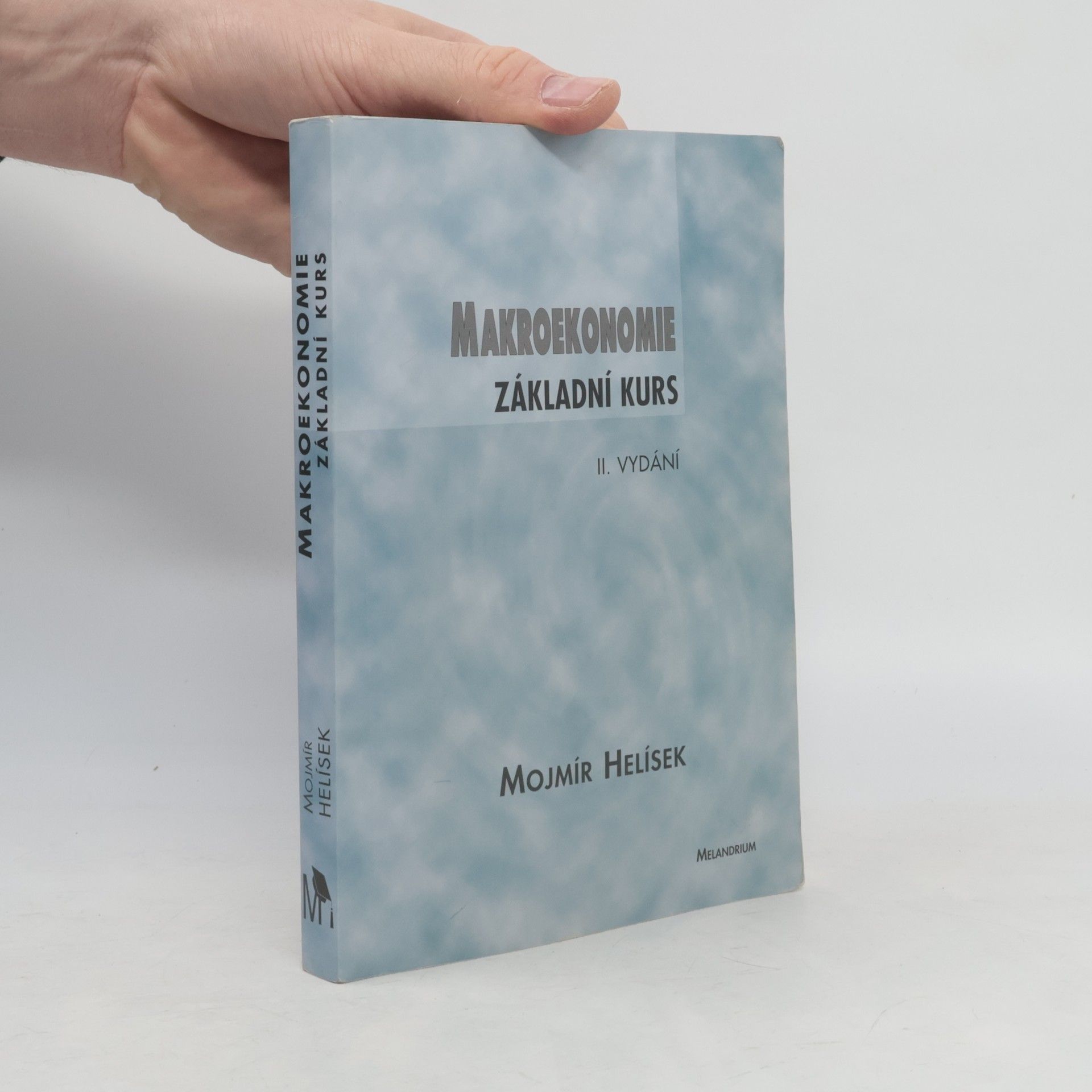 Mojmír Helísek Makroekonomie. Základní kurs