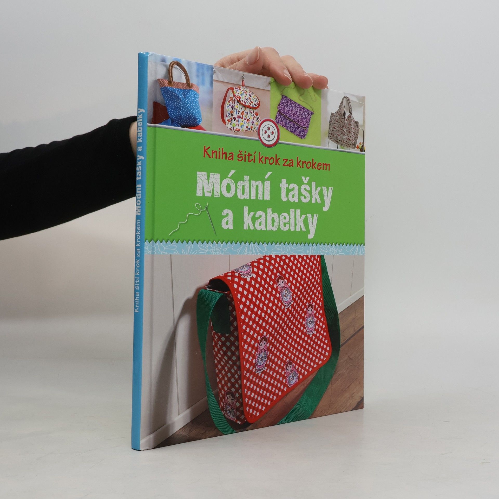 Rabea Rauer Kniha šití krok za krokem. Módní tašky a kabelky