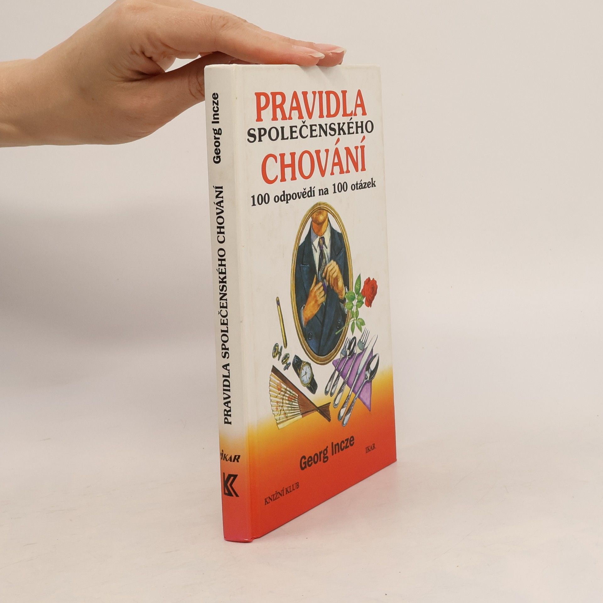 Incze Georg Pravidla společenského chování