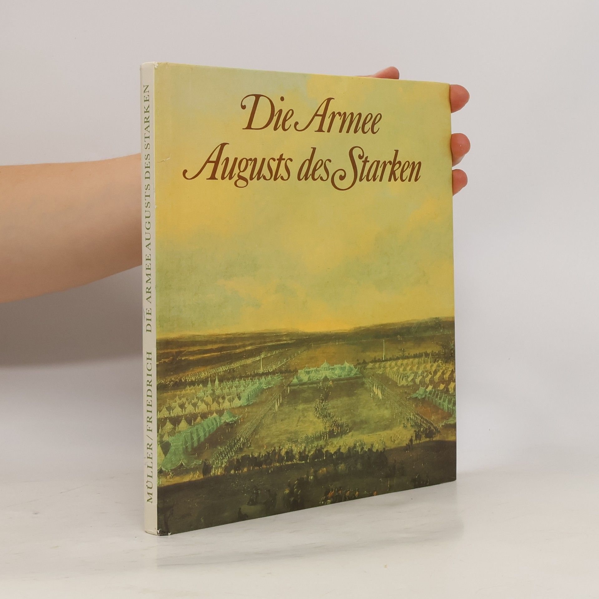 Reinhold Müller Die Armee Augusts des Starken
