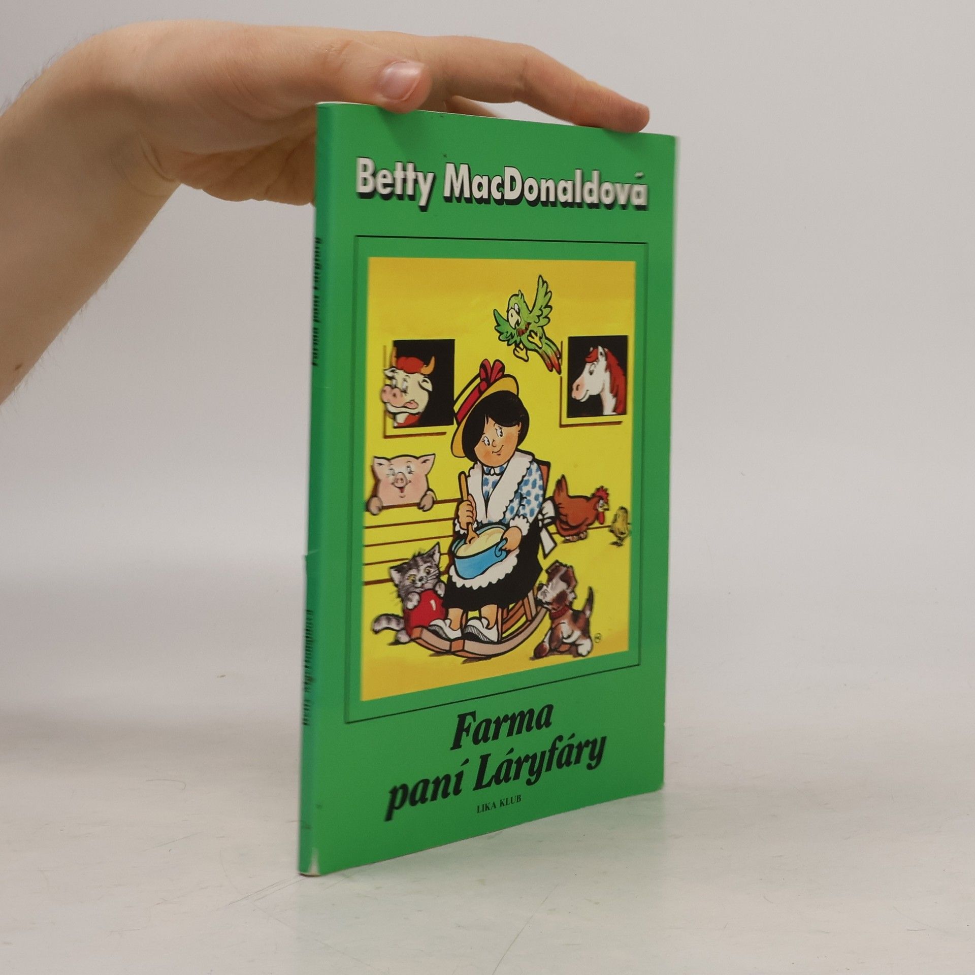 Betty MacDonald Farma paní Láryfáry