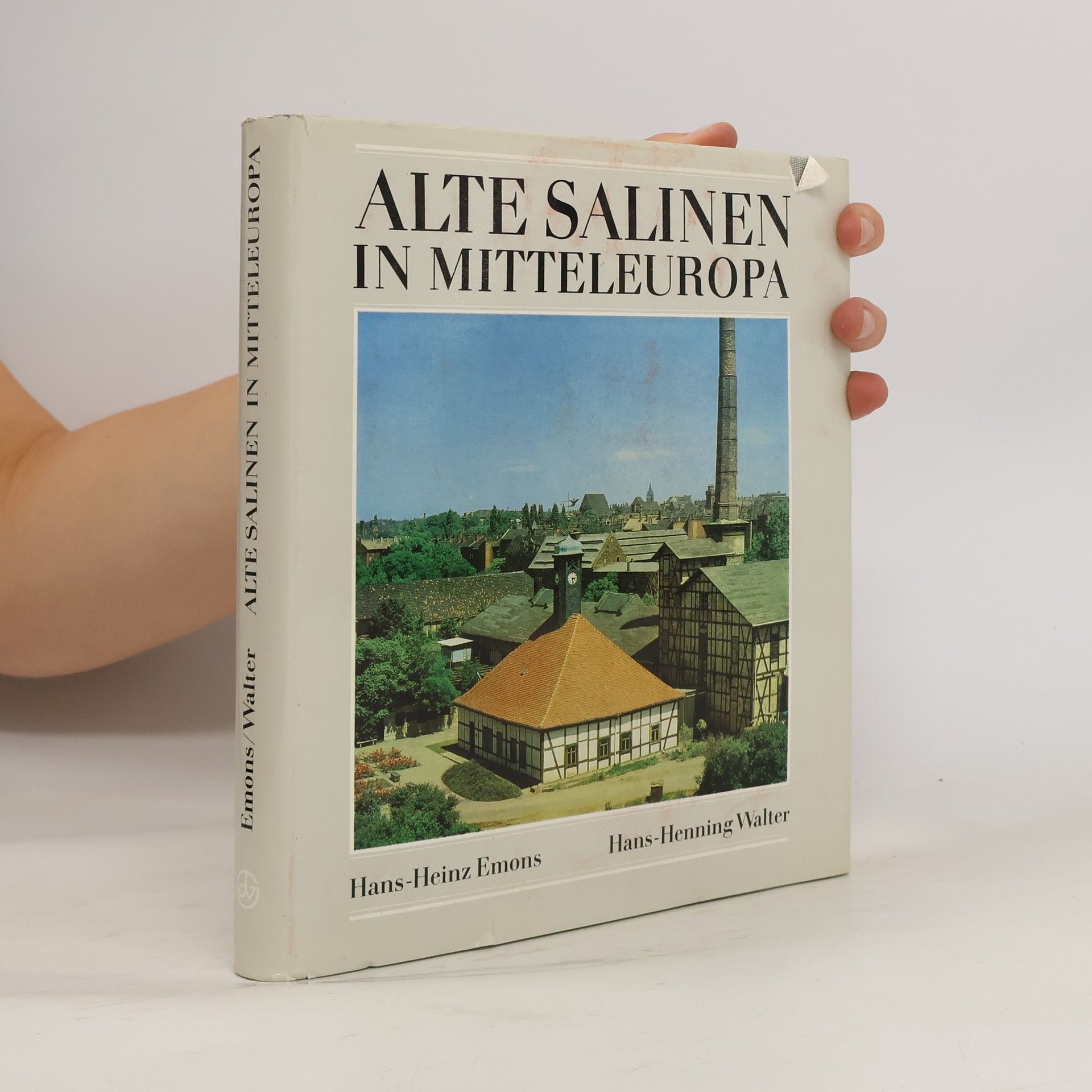 Heinz-Hans Topoll Alte Salinen in Mitteleuropa